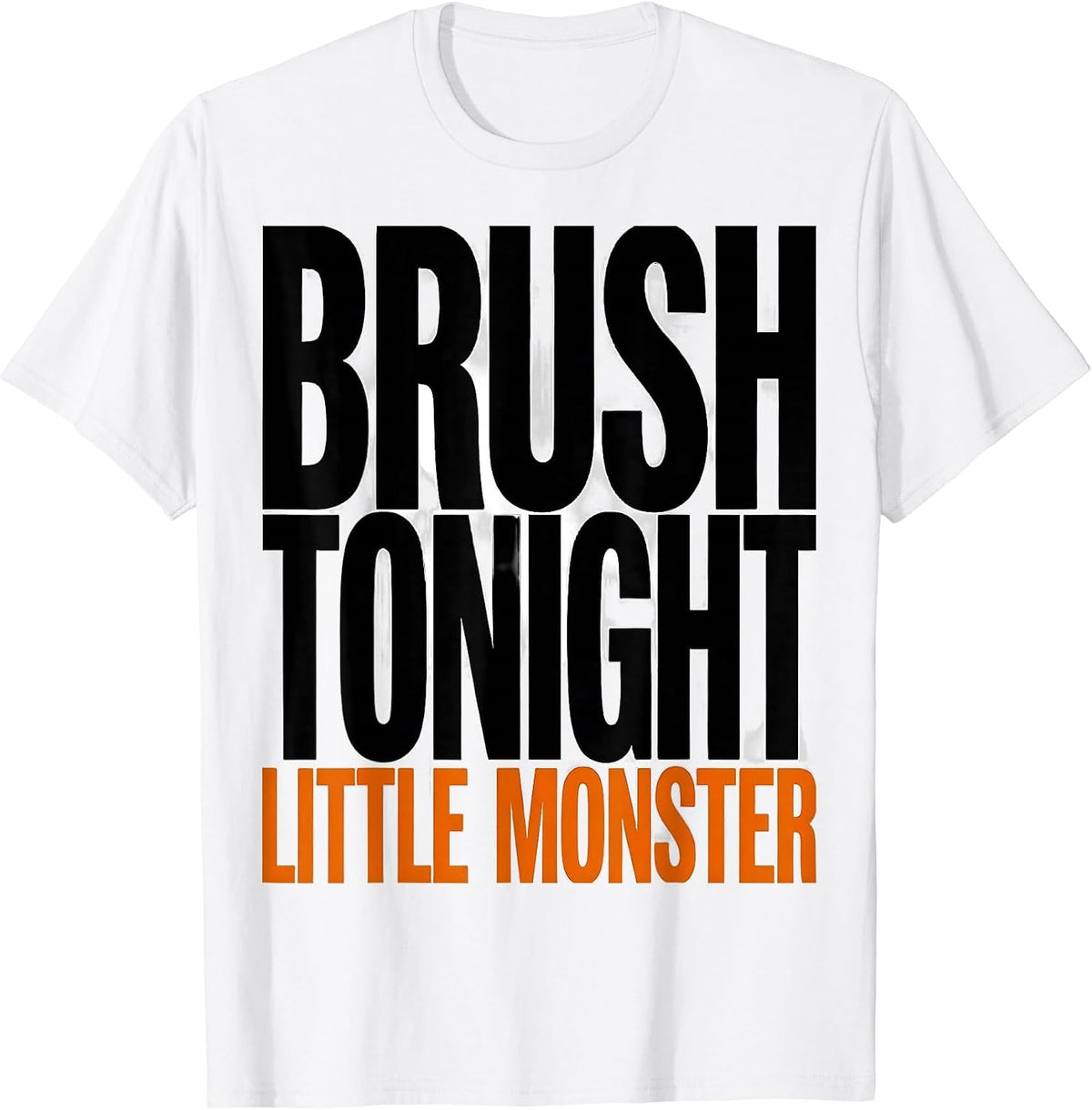 Men's Brush Tonight, Little Monster Funny Dentist Halloween Dental T-Shirt - White