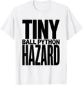 Men's Tiny Ball Python Hazard Funny Snake Owner Reptile Humor T-Shirt - White