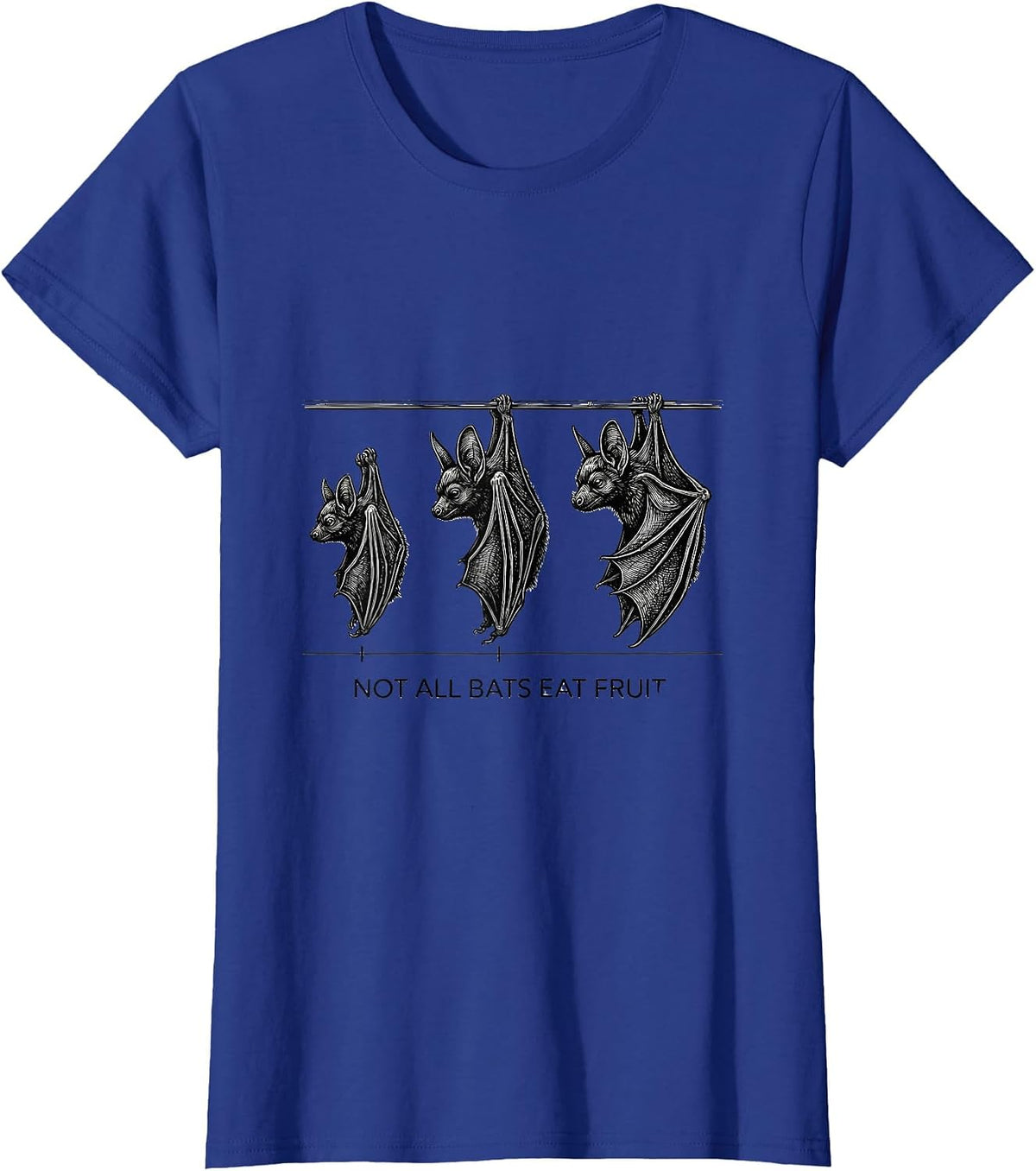 Women's Not All Bats Eat Fruit Funny Bat Lover Wildlife Conservation T-Shirt - Royal Blue