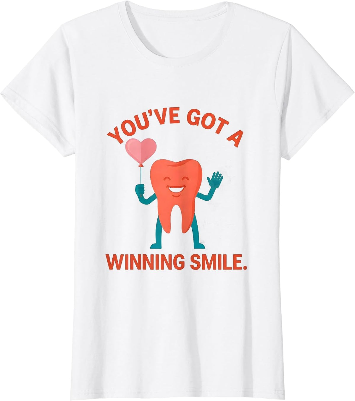 You've Got A Winning Smile Funny Dental Valentines Day T-Shirt - White