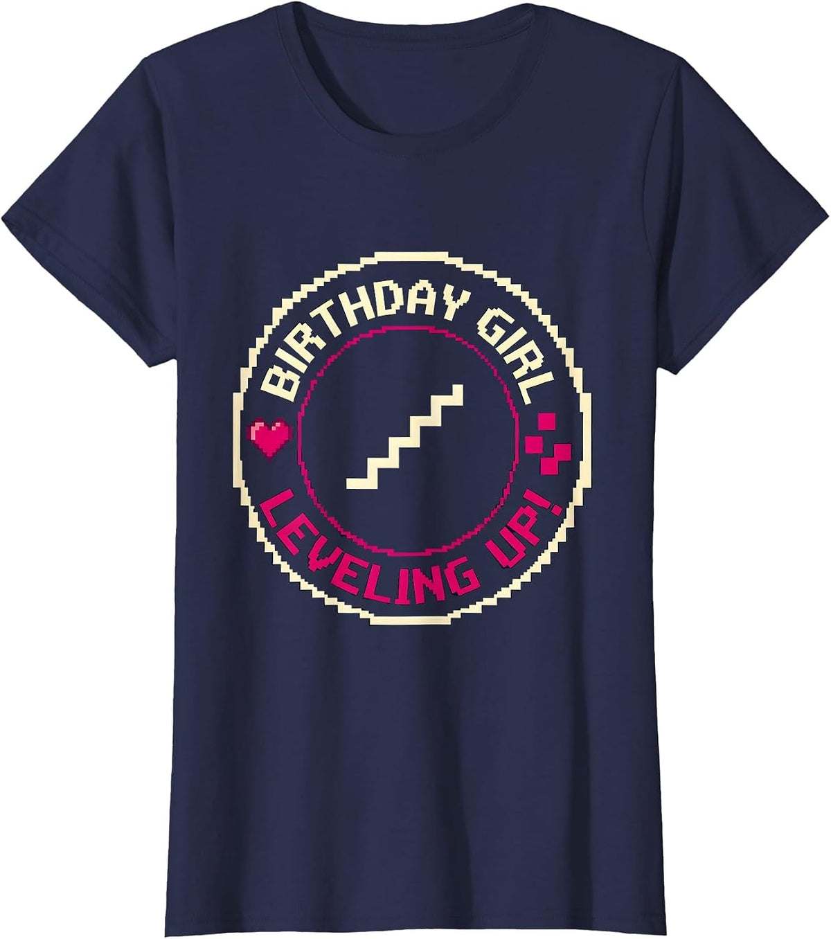 Women's Birthday Girl Leveling Up! Pixel Art Gamer Birthday Girl T-Shirt - Navy Blue