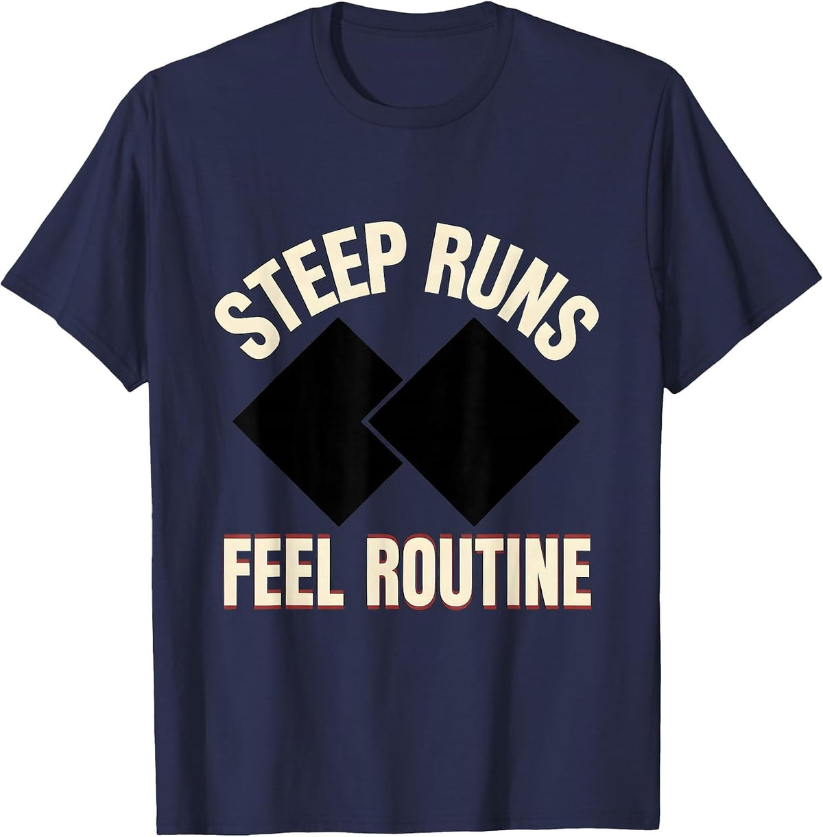 Men's Steep Runs Feel Routine Vintage Ski Snowboarder Gift T-Shirt - Navy Blue