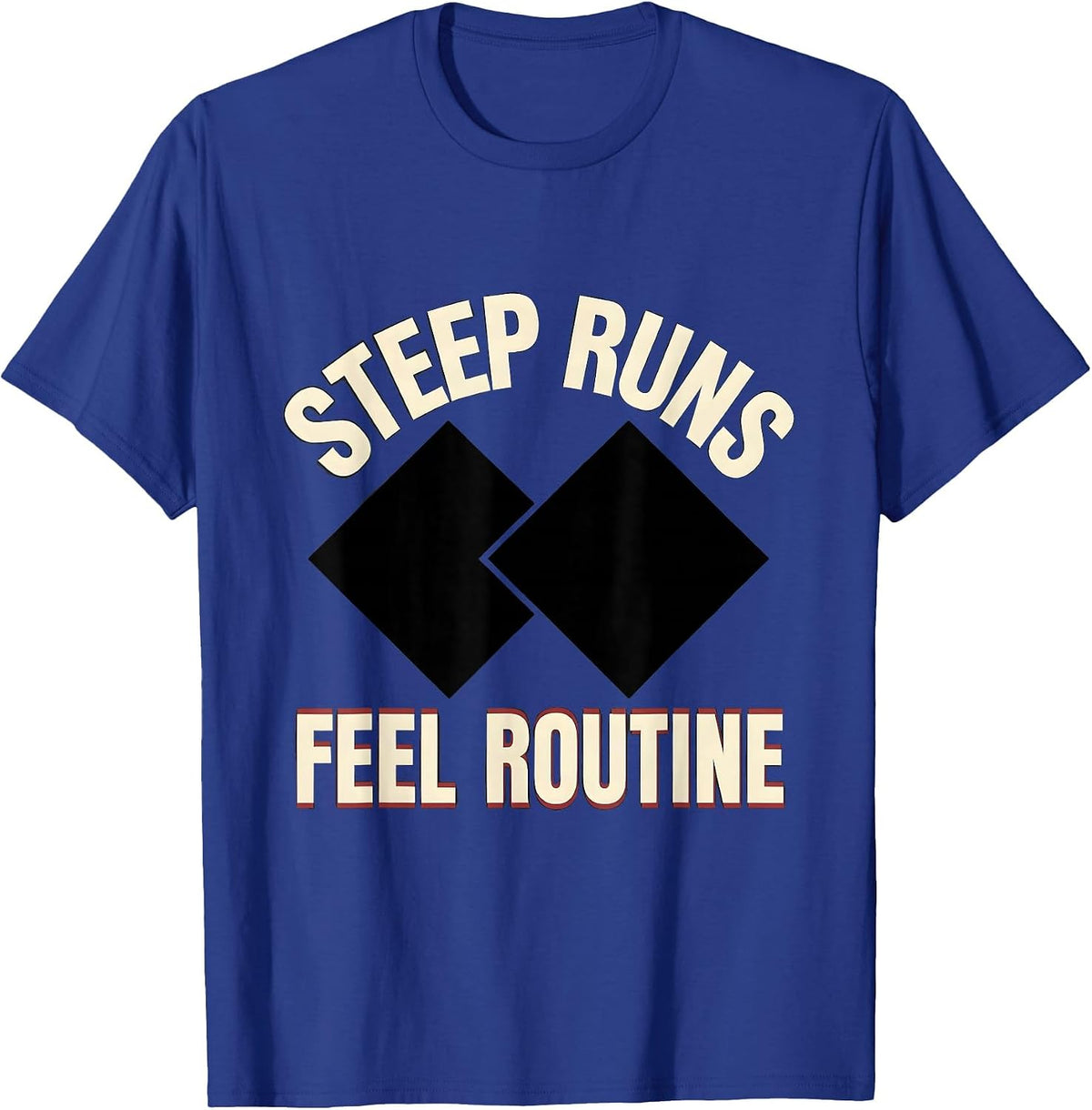 Men's Steep Runs Feel Routine Vintage Ski Snowboarder Gift T-Shirt - Royal Blue