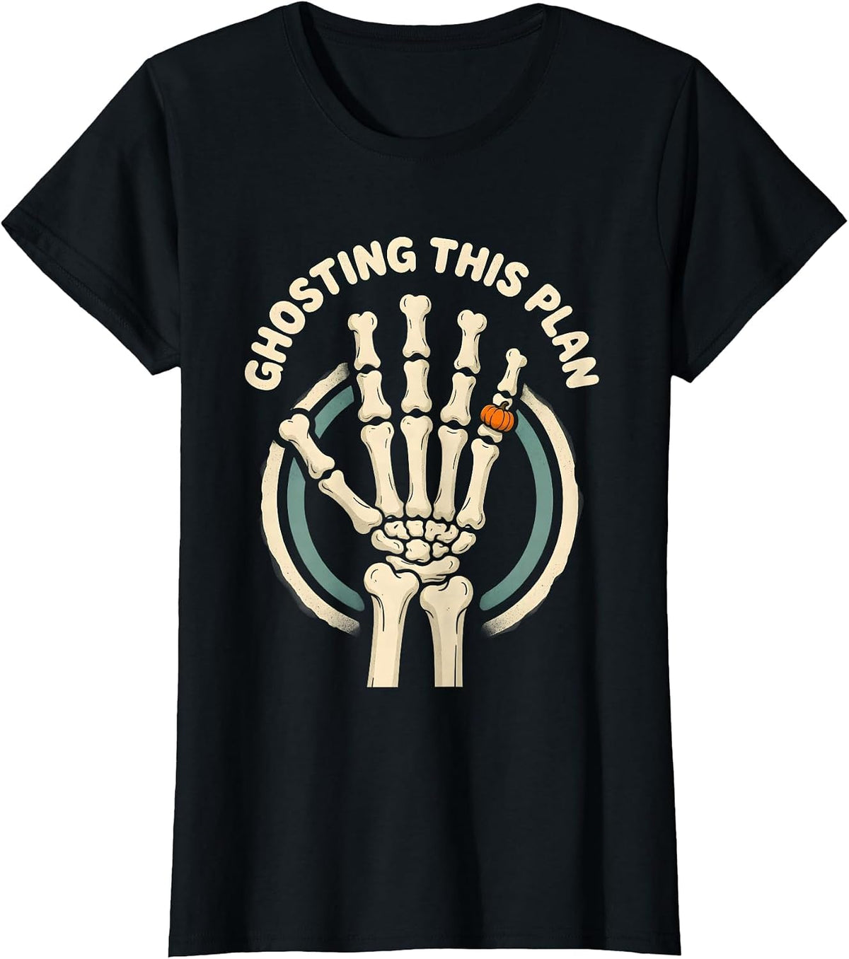 GHOSTING THIS PLAN Funny Skeleton Hand Halloween Dry Humor T-Shirt - Black