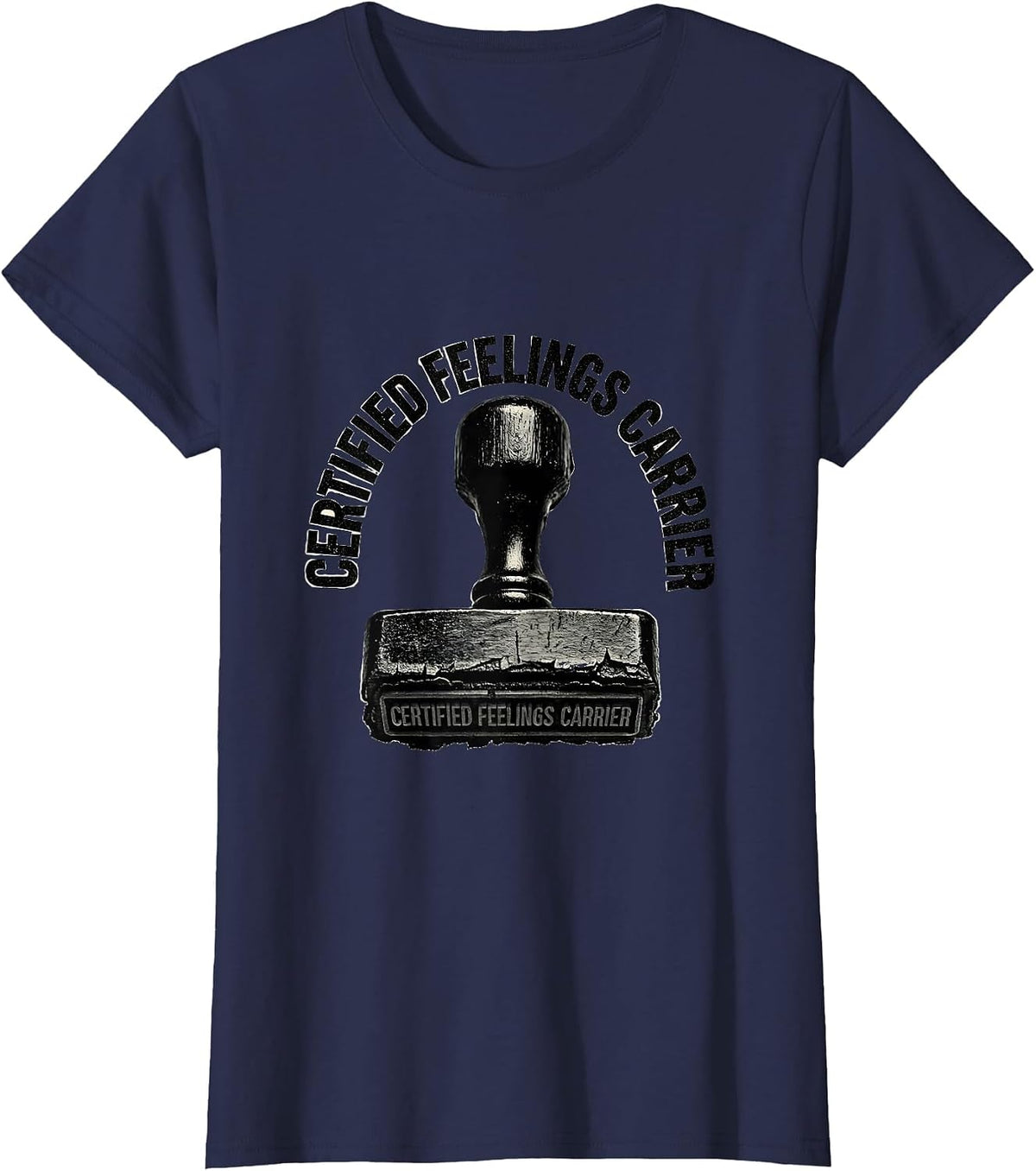 Women's Certified Feelings Carrier Mental Health Counselor Humor T-Shirt - Navy Blue