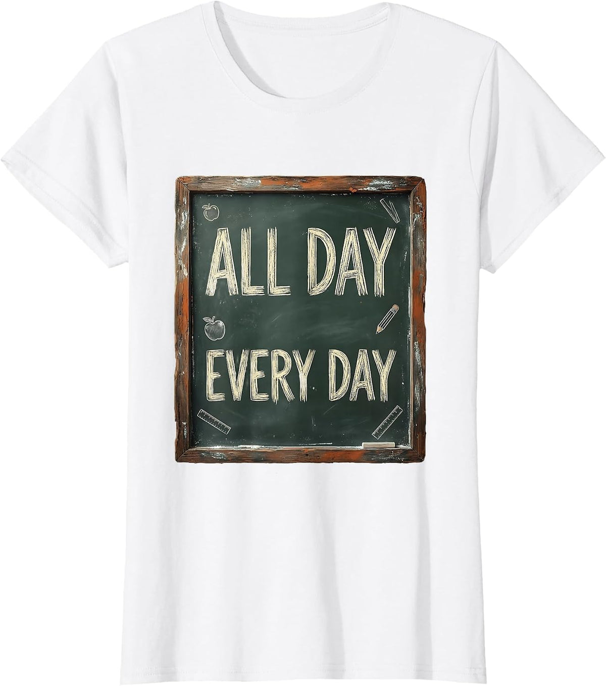 All Day Every Day Third Grade Teacher Design T-Shirt - White