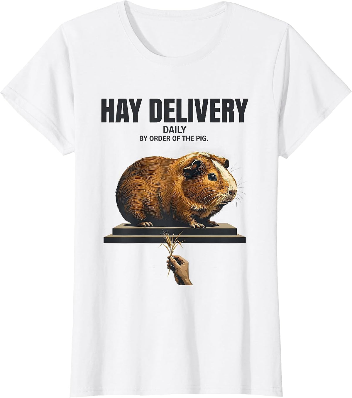 Women's Hay Delivery, Daily, By Order Of The Pig Funny T-Shirt - White