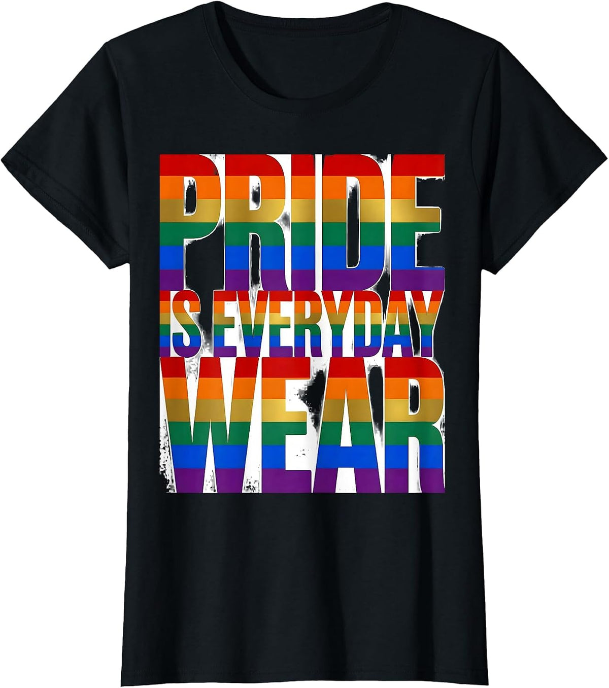 Pride Is Everyday Wear Pride Flag Design T-Shirt - Black