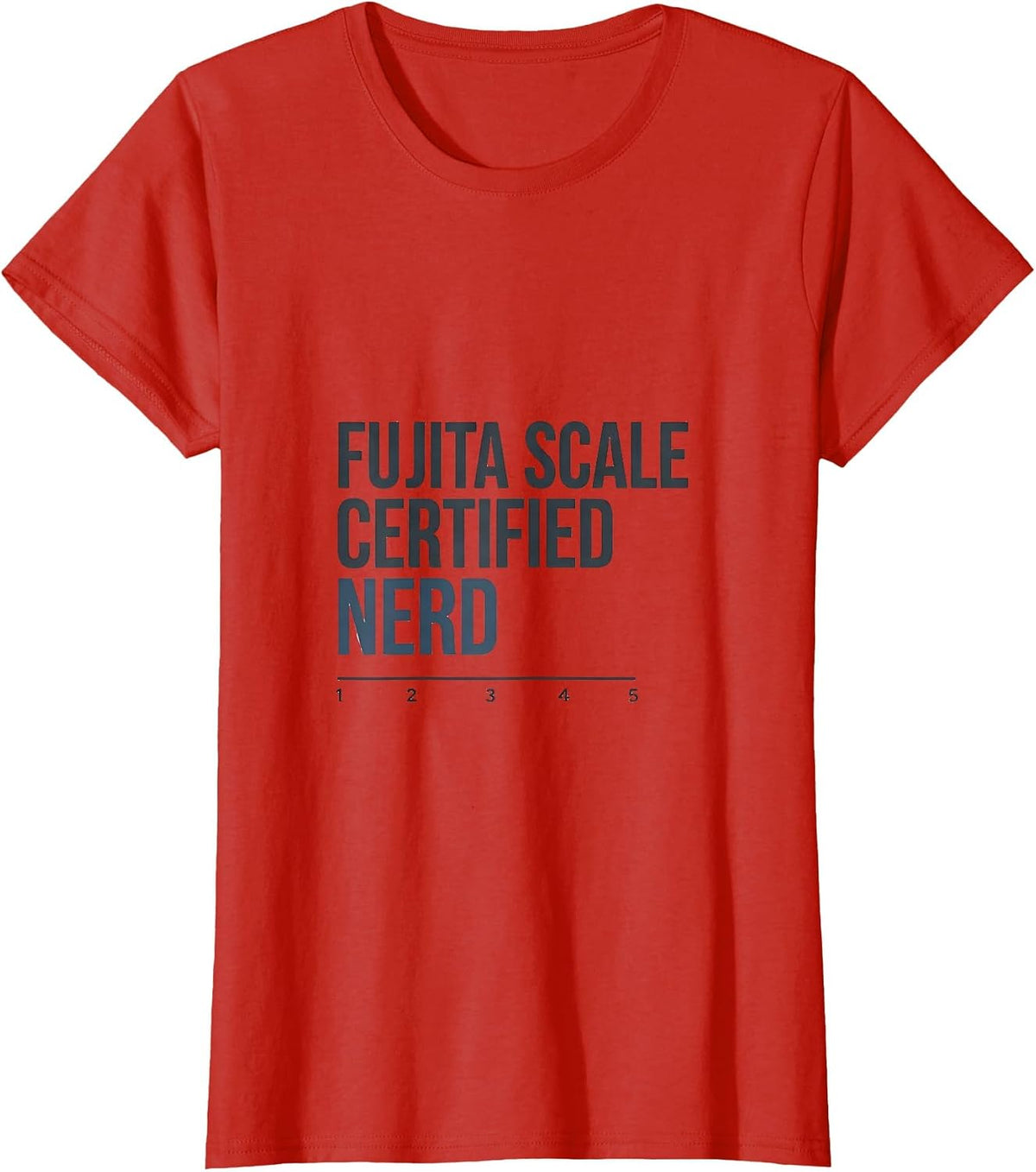 Fujita Scale Certified Nerd Funny Storm Chaser Meteorology T-Shirt - Red