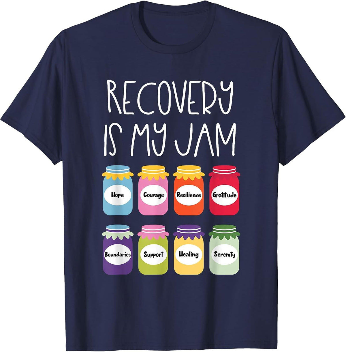 Recovery is My Jam Sobriety Sober Living Mental Health T-Shirt - Navy Blue