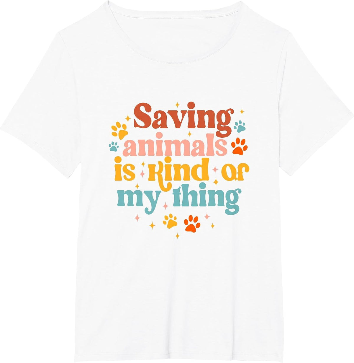 Saving Animals is Kind of My Thing Dog Rescuer Animal Rescue T-Shirt - White