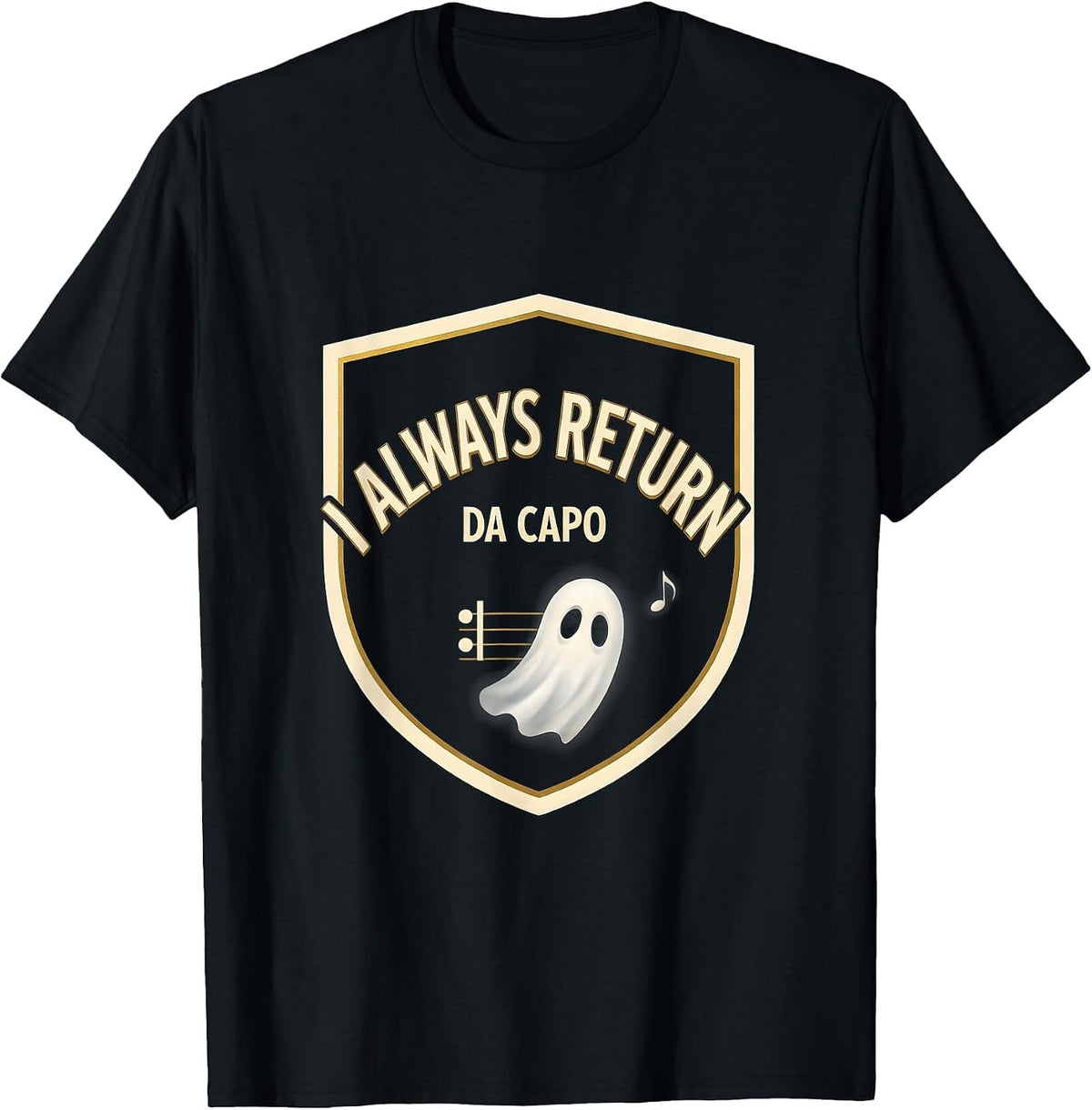 Men's I Always Return Da Capo Ghost Music Teacher Halloween Humor T-Shirt - Black