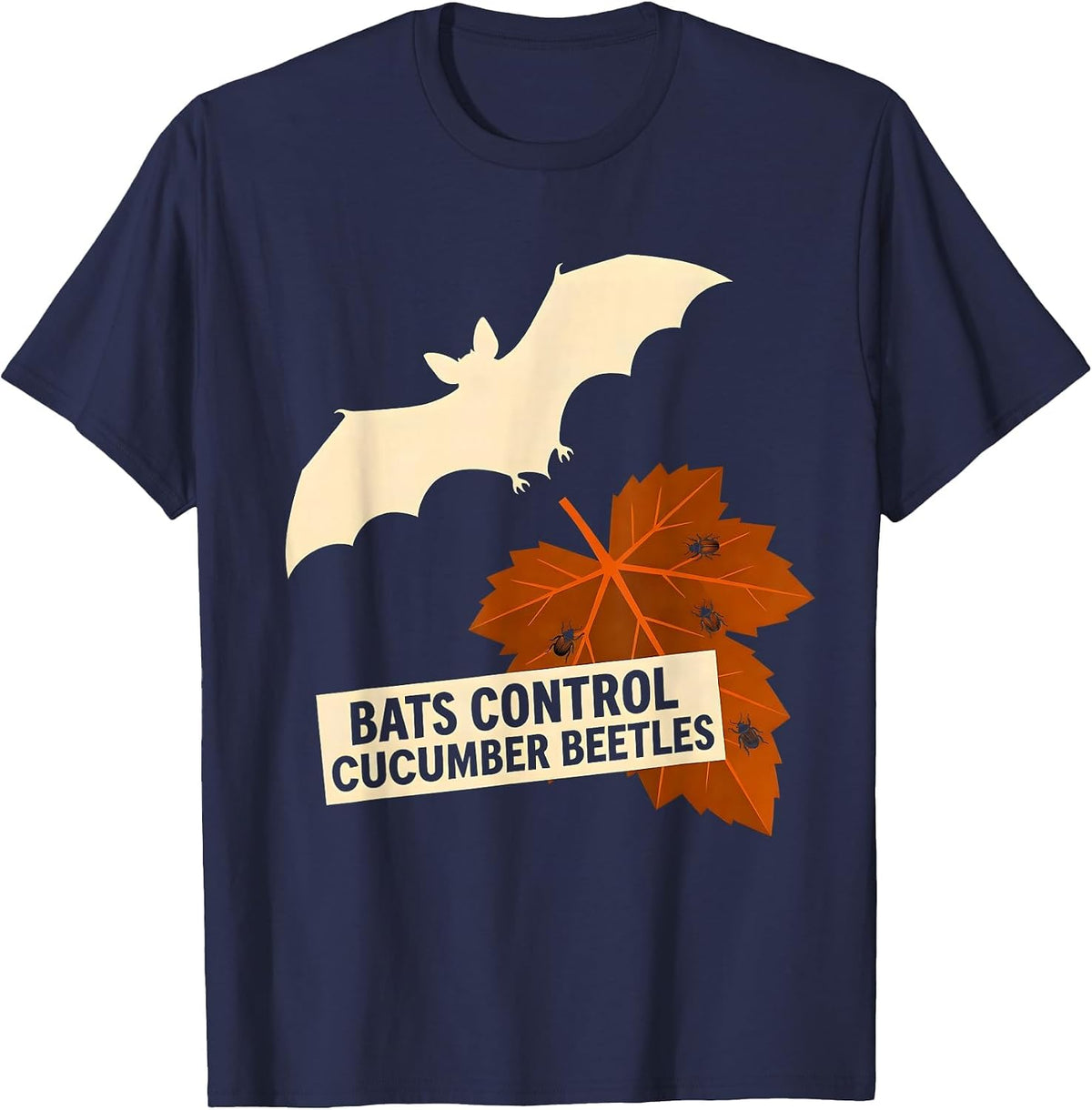 Men's Bats Control Cucumber Beetles Silly Bat Lover Wildlife T-Shirt - Navy Blue