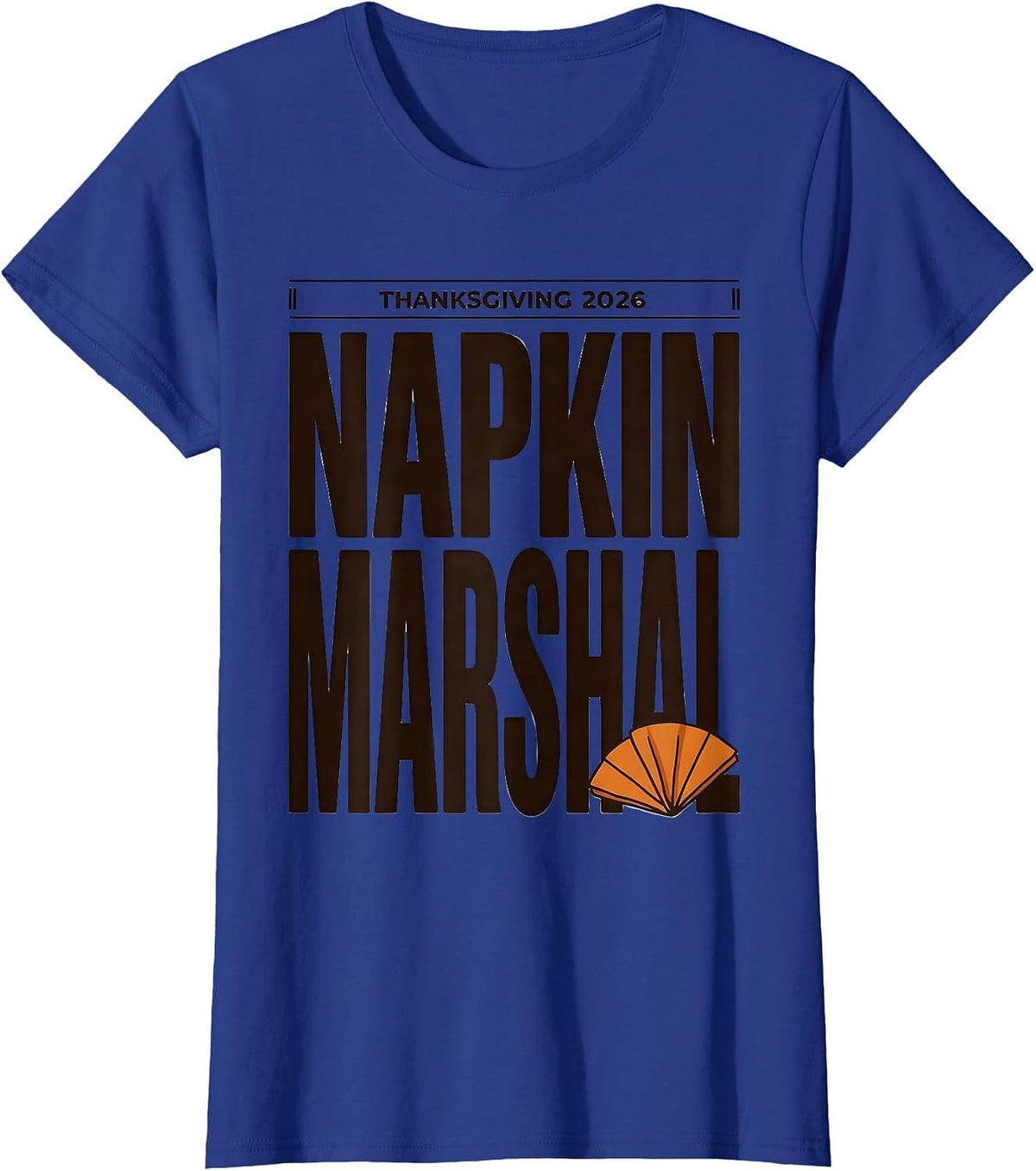 Women's Thanksgiving 2026 Napkin Marshal Funny Family Crew Matching T-Shirt - Royal Blue