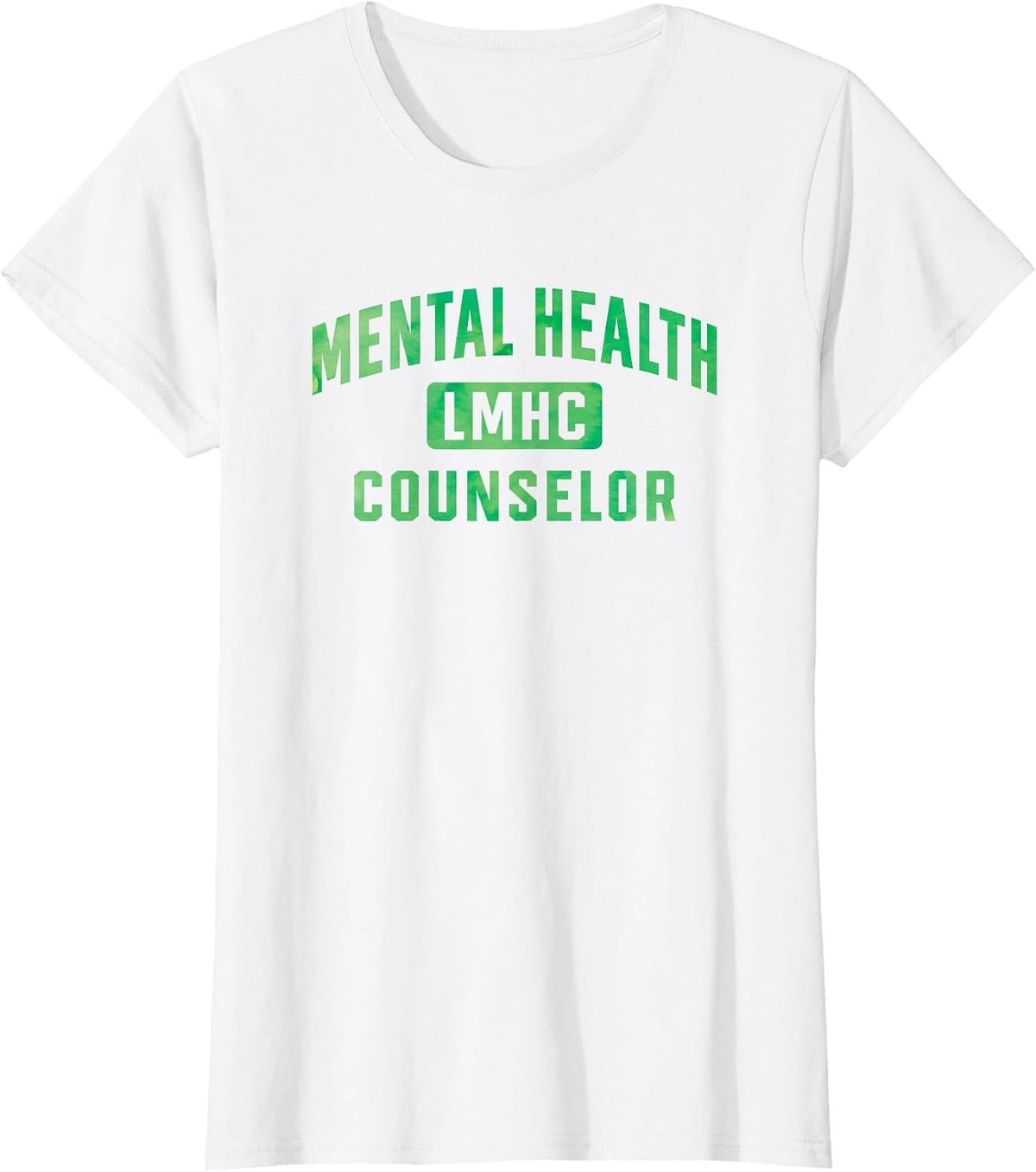 LMHC Licensed Mental Health Counselor T-Shirt - White