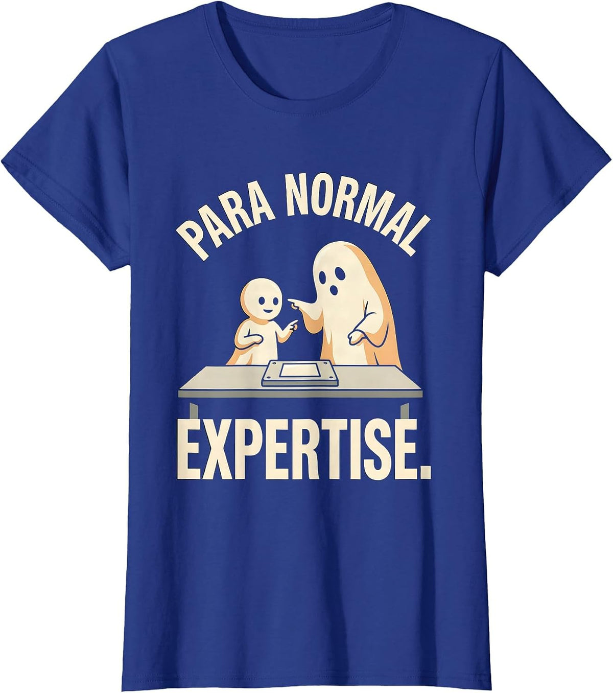 Women's Para Normal Expertise Funny Paraprofessional Halloween Ghost T-Shirt - Royal Blue