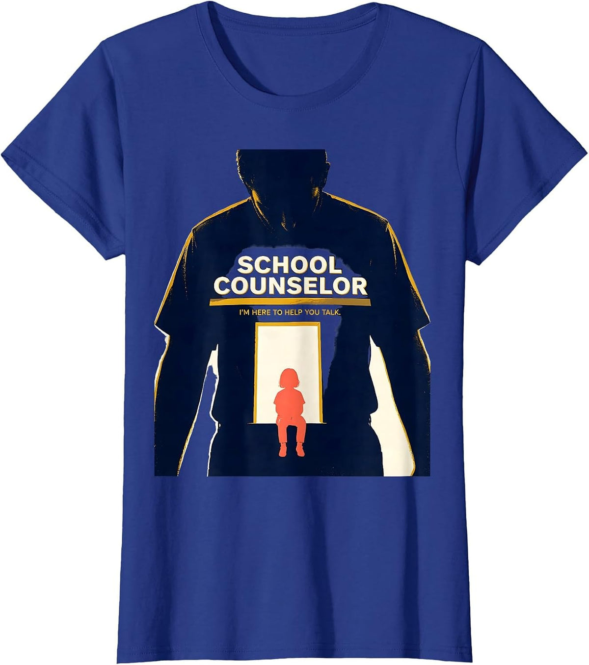Women's School Counselor — I’m Here To Help You Talk Counselor T-Shirt - Royal Blue