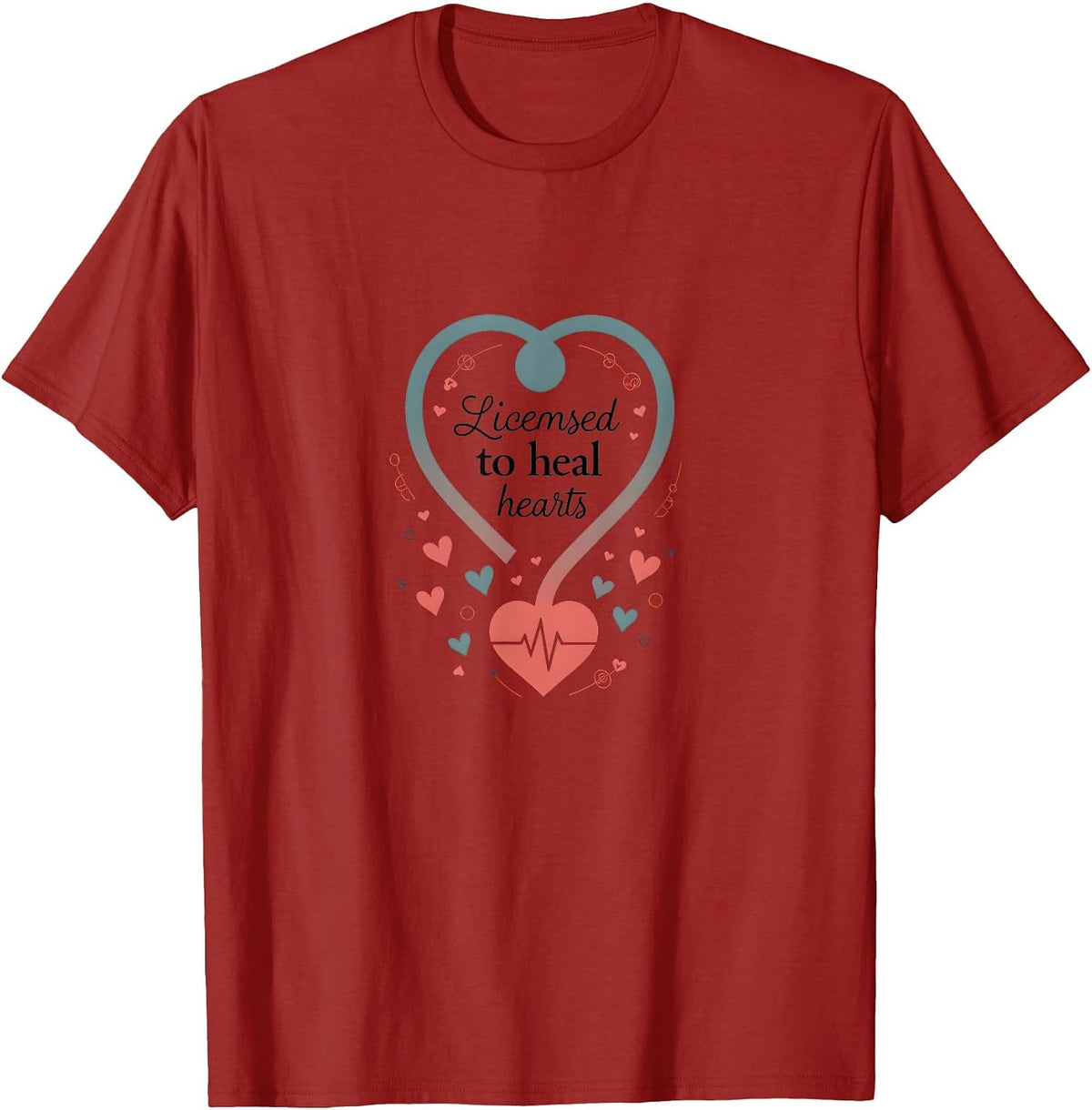 Licensed to Heal Hearts Counselor Design T-Shirt - Cranberry Red