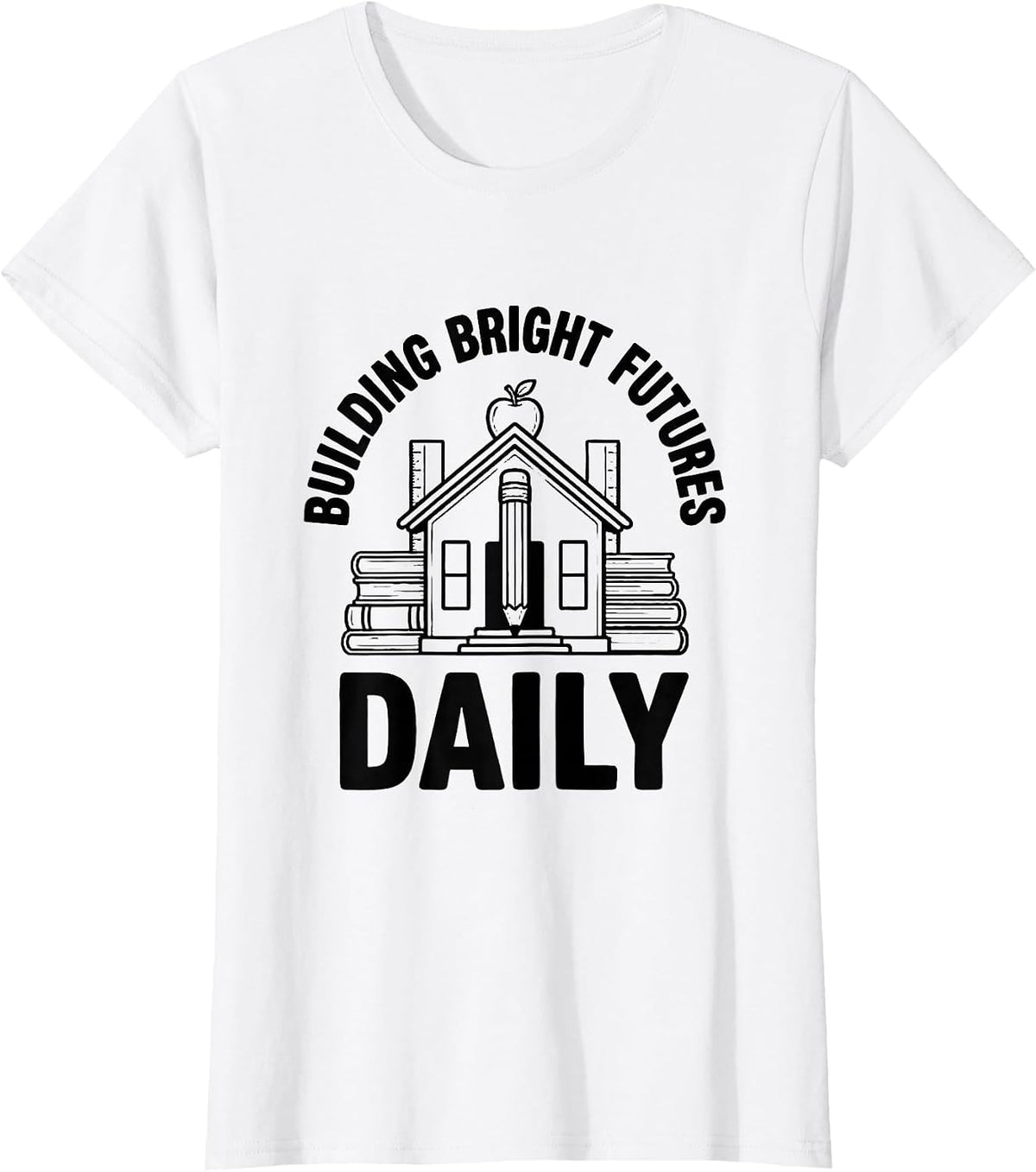 Building Bright Futures Daily First Grade Teacher T-Shirt - White