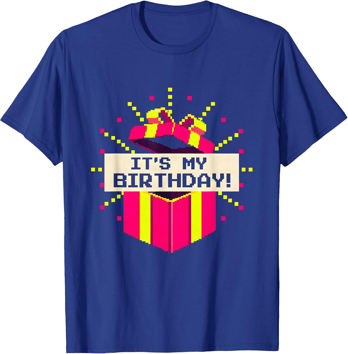 It's My Birthday! Pixel Art Funny Birthday Humor T-Shirt - Royal Blue