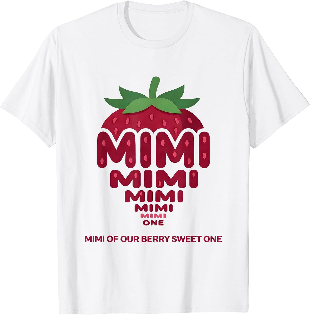 Men's Mimi Of Our Berry Sweet One Strawberry First Birthday Family T-Shirt - White