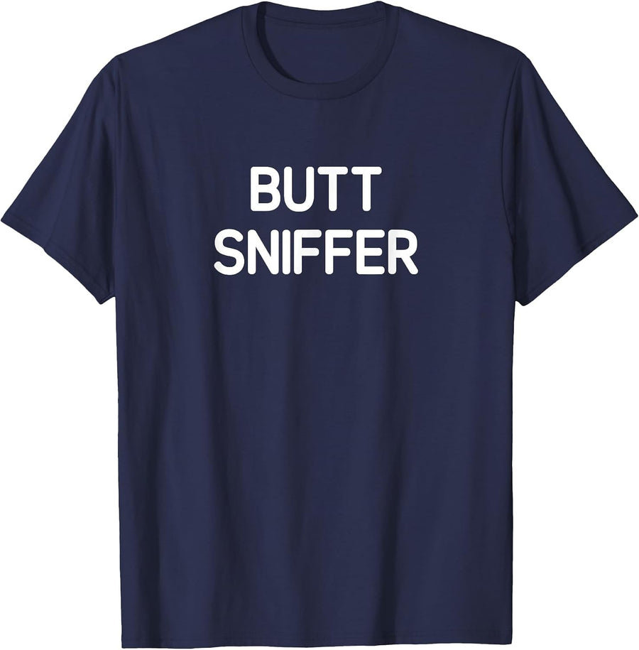 Butt Sniffer, Funny, Corny Jokes, Sarcastic T-Shirt - Navy Blue