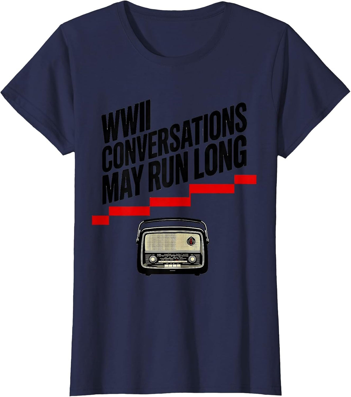 Women's WWII Conversations May Run Long Vintage Military Nostalgia T-Shirt - Navy Blue