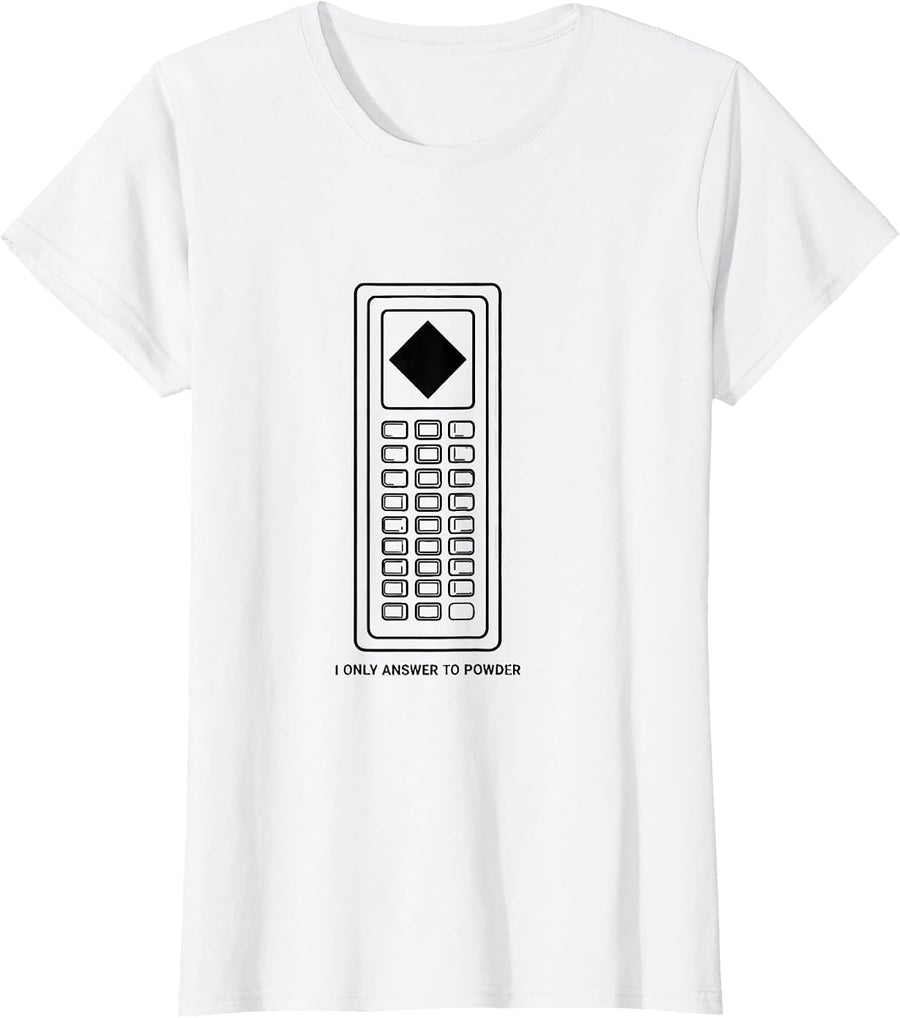 Women's I Only Answer To Powder Funny Ski Snowboard Enthusiast Gift T-Shirt - White