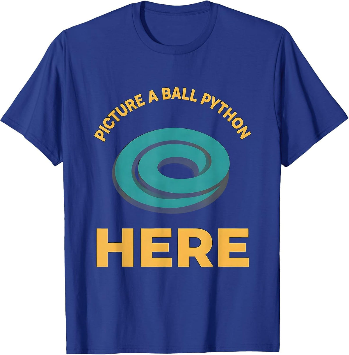 Picture A Ball Python Here Funny Reptile Lover Costume T-Shirt - Royal Blue