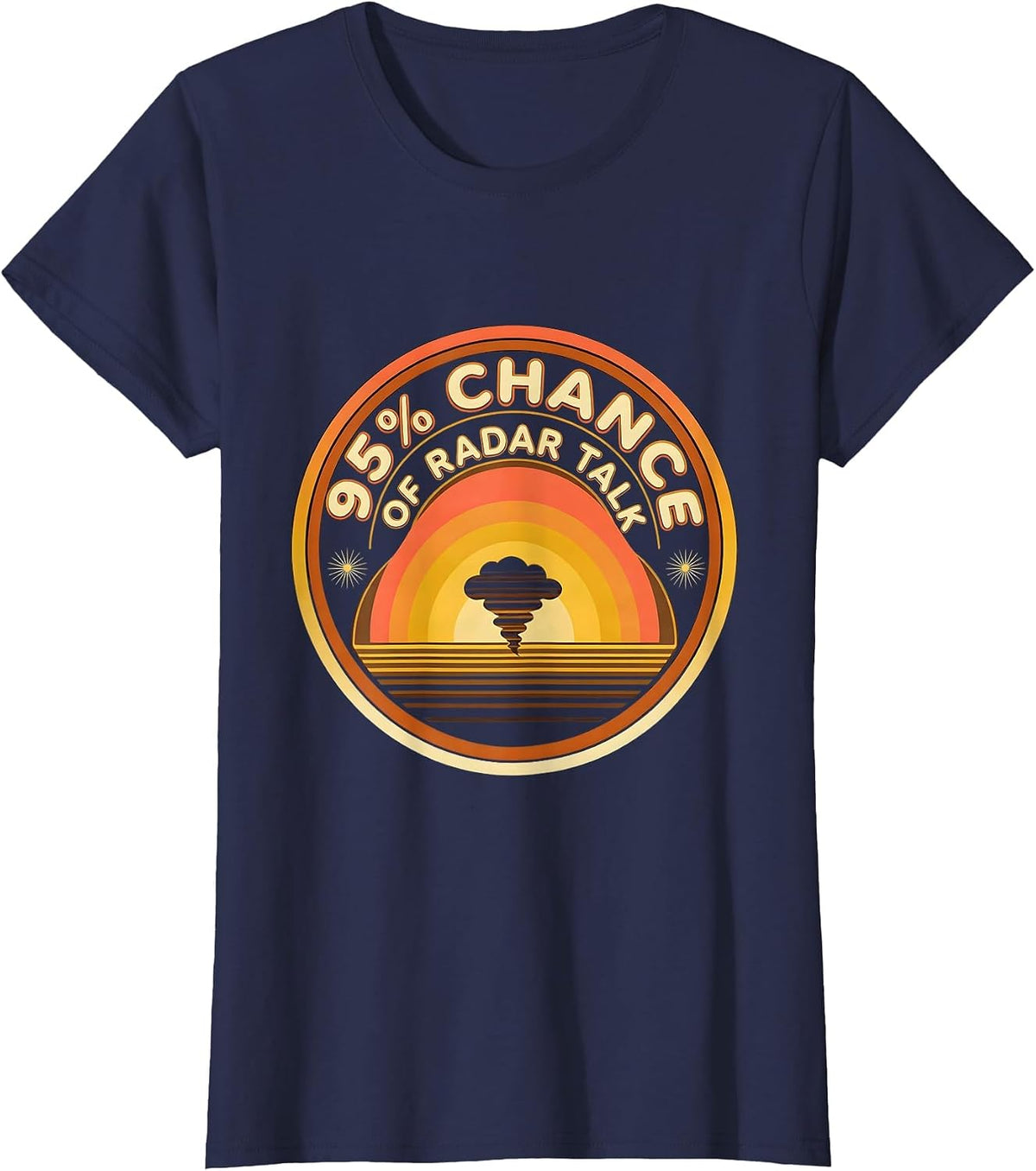 Women's 95% Chance Of Radar Talk Retro 70s Storm Chaser Meteorology T-Shirt - Navy Blue