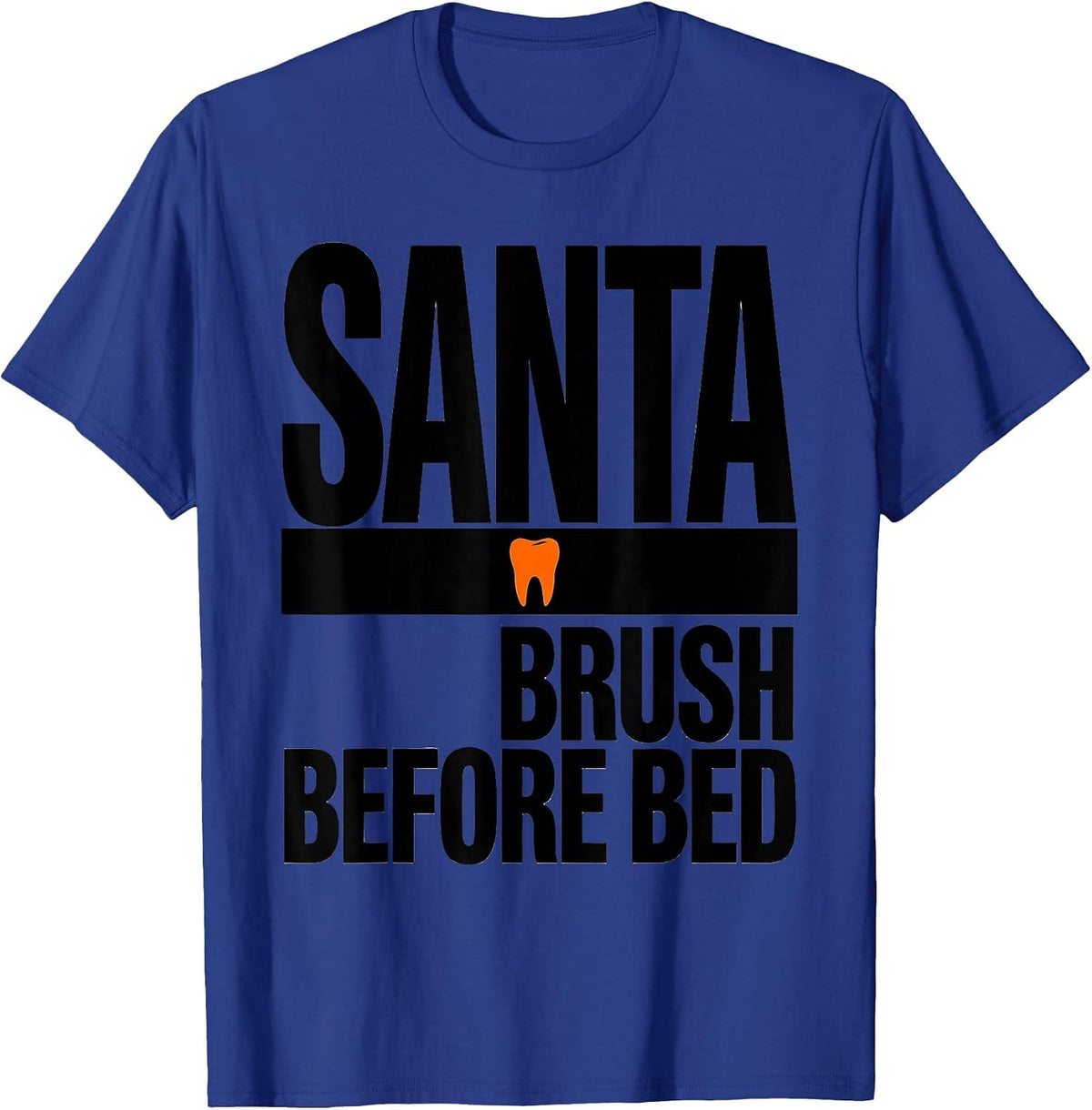 Men's Santa Brush Before Bed Funny Dental Christmas Dentist Dental T-Shirt - Royal Blue