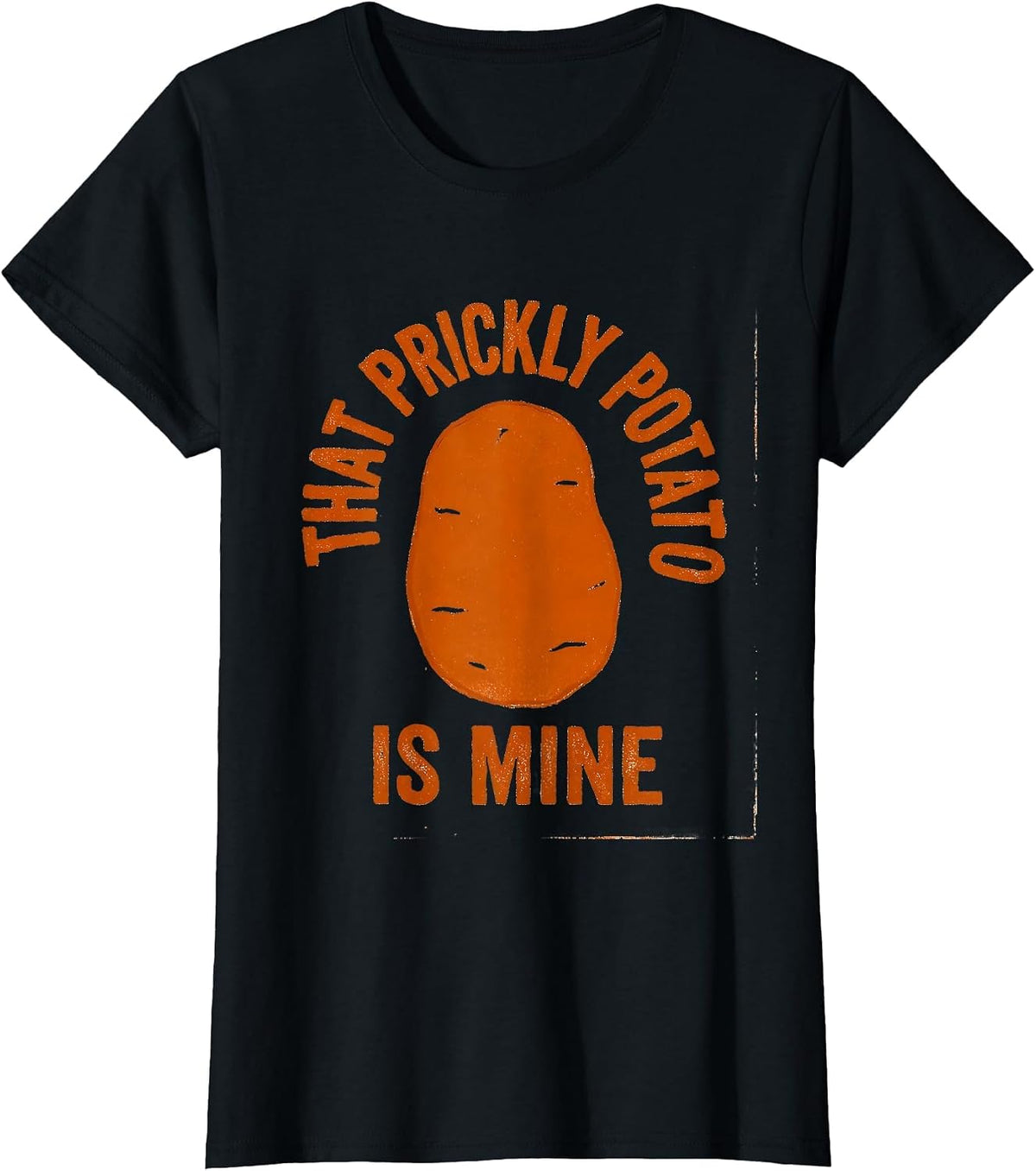 Women's That Prickly Potato Is Mine Funny Sweet Potato Couple T-Shirt - Black