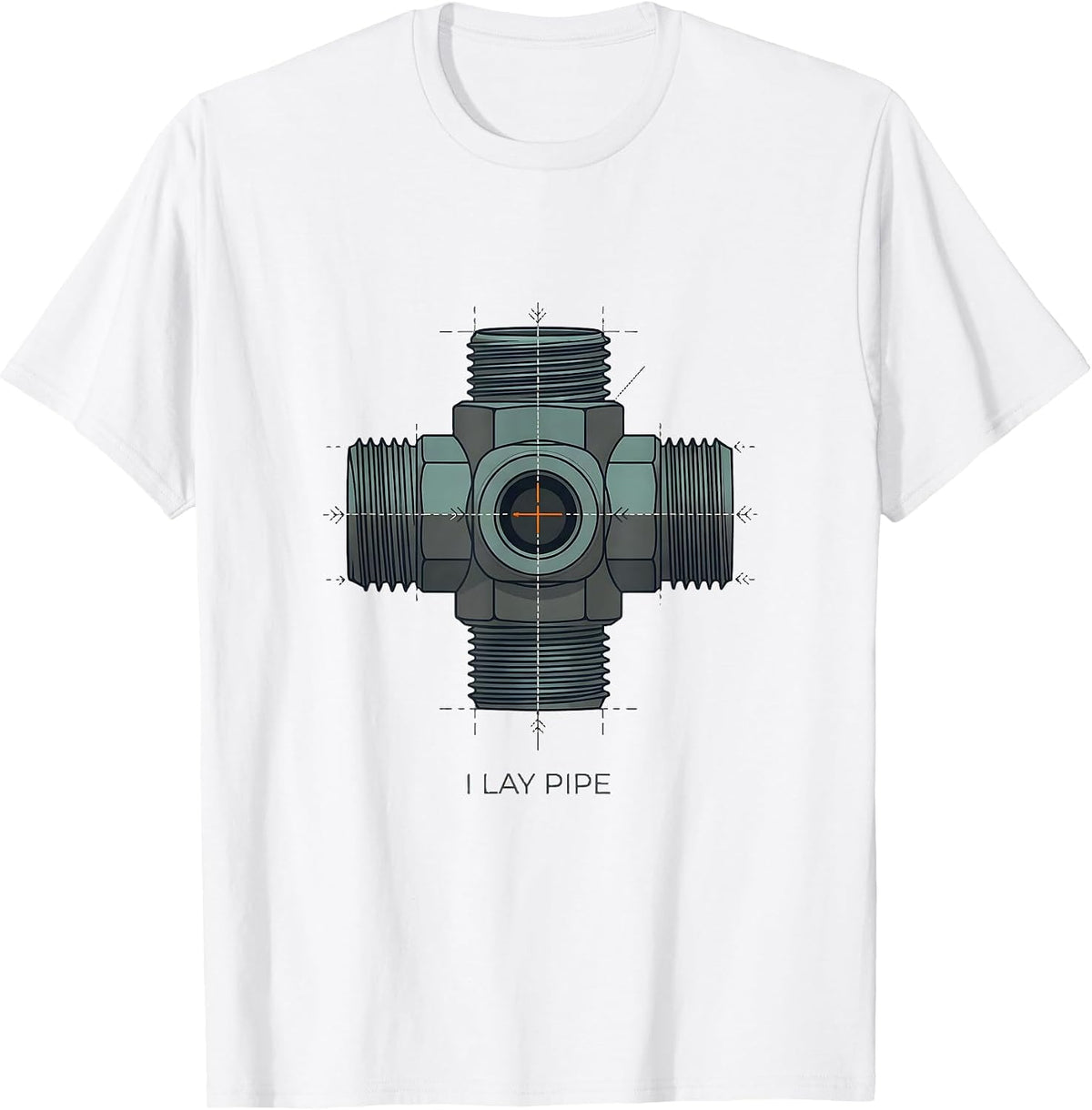 I Lay Pipe Funny Plumber Pipefitter Steamfitter Gift T-Shirt - White