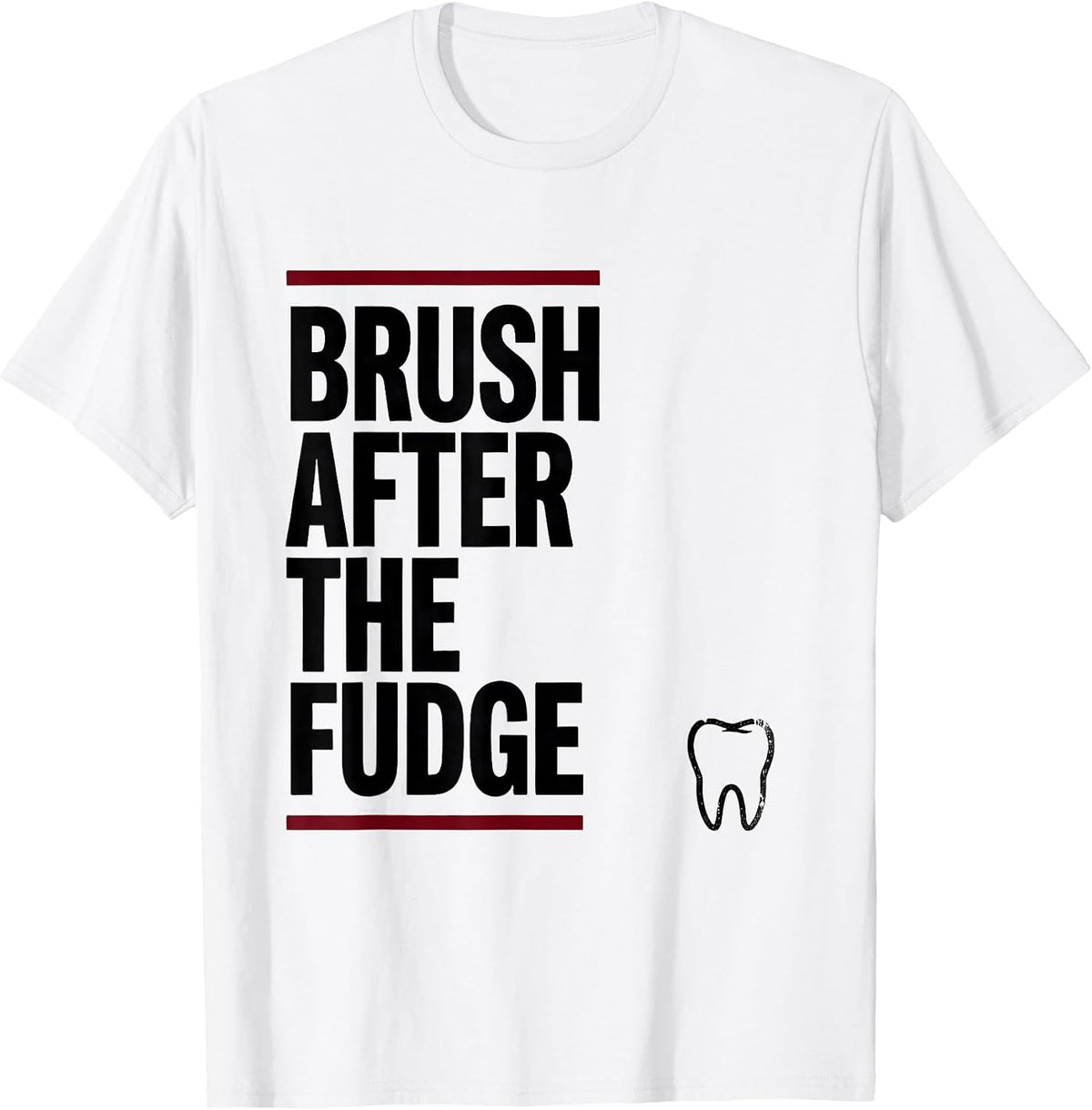 Men's Brush After The Fudge Funny Dental Christmas Dentist Team T-Shirt - White