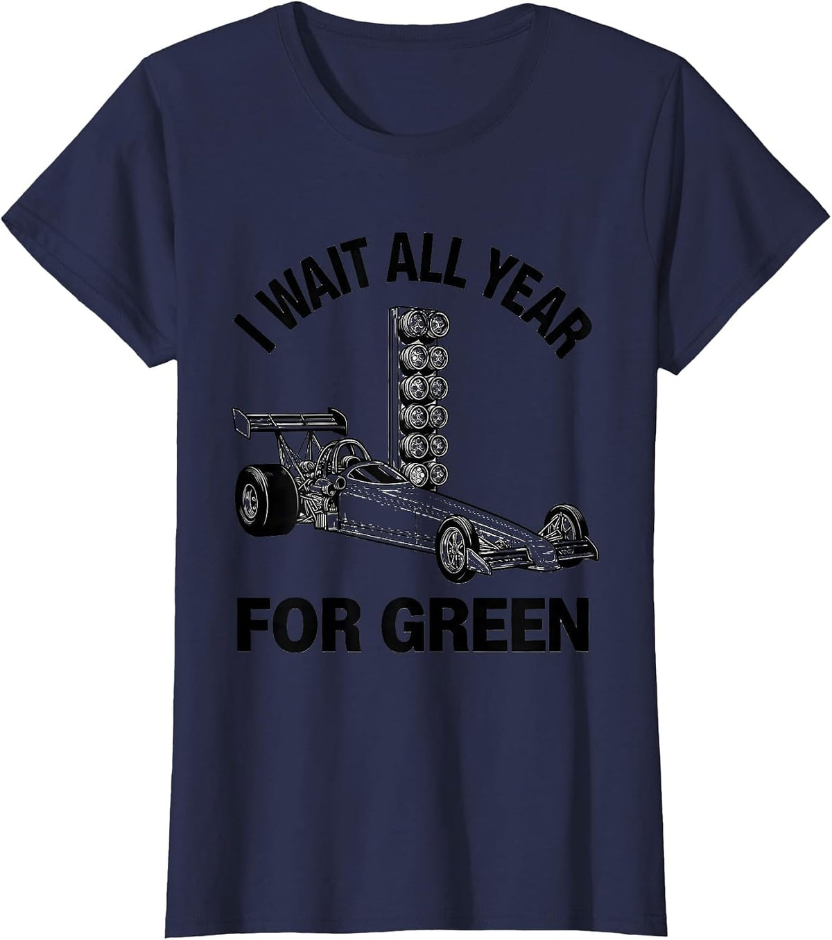Women's I Wait All Year For Green Funny RC Car Drag Racing Humor T-Shirt - Navy Blue