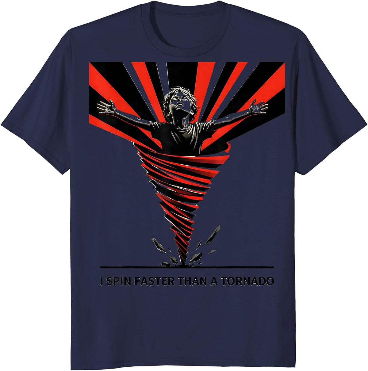 I Spin Faster Than A Tornado Funny Meteorology Storm Chaser T-Shirt - Navy Blue