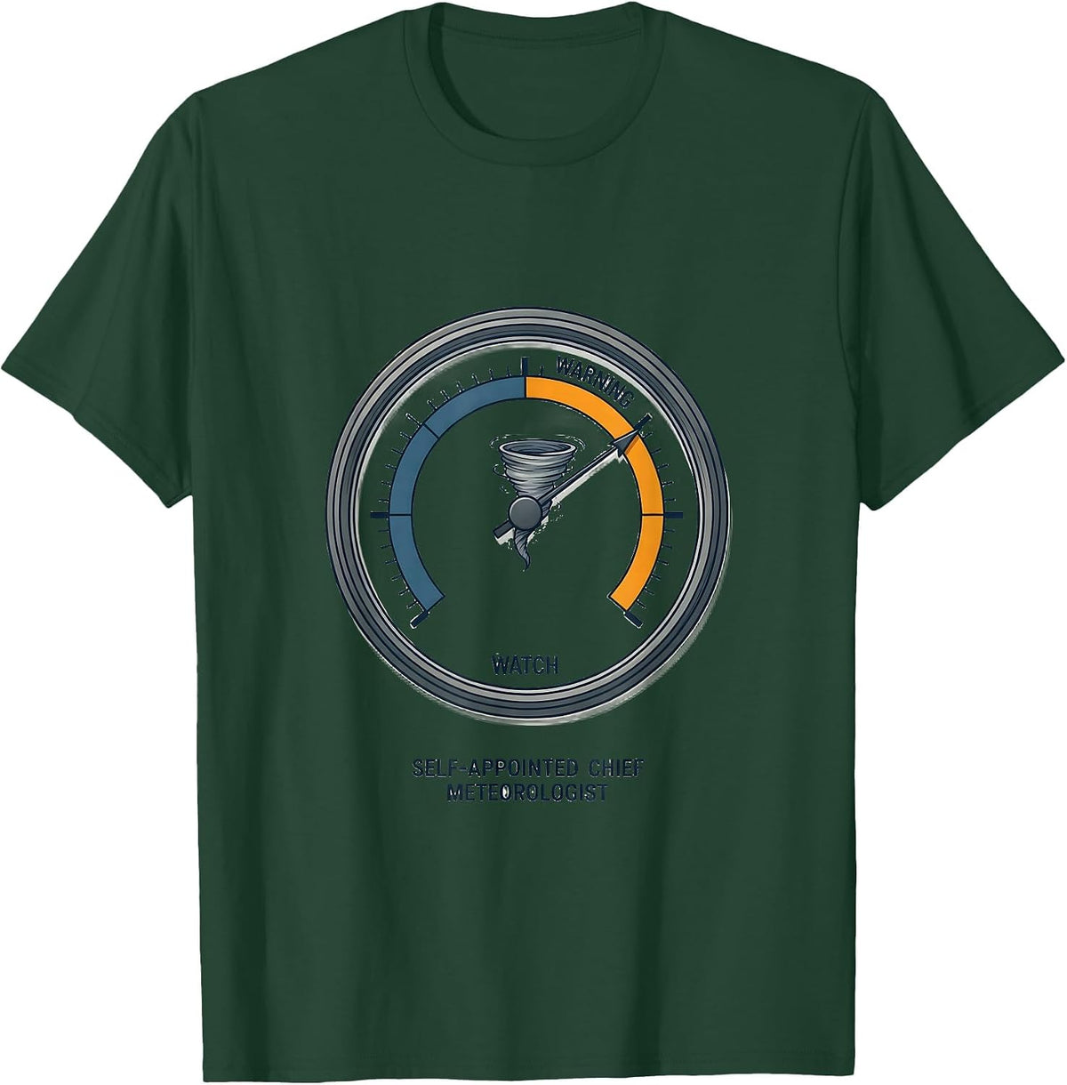 Self-Appointed Chief Meteorologist Funny Storm Chaser T-Shirt - Dark Green