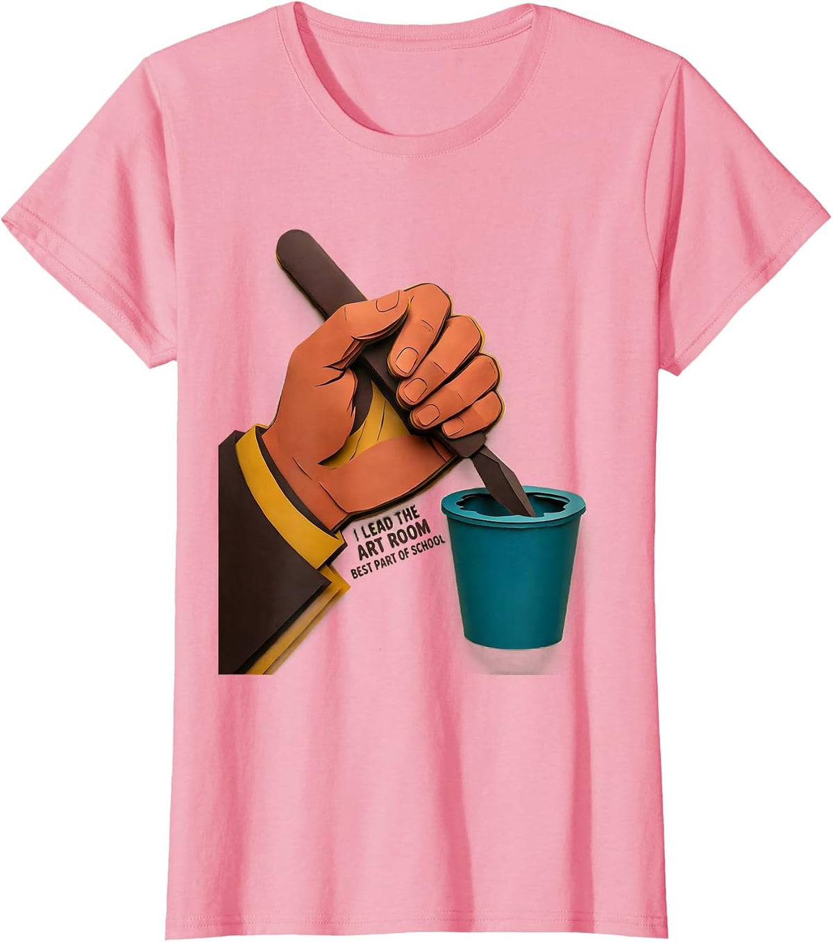 Women's I Lead The Art Room, Best Part Of School Art Teacher T-Shirt - Pink