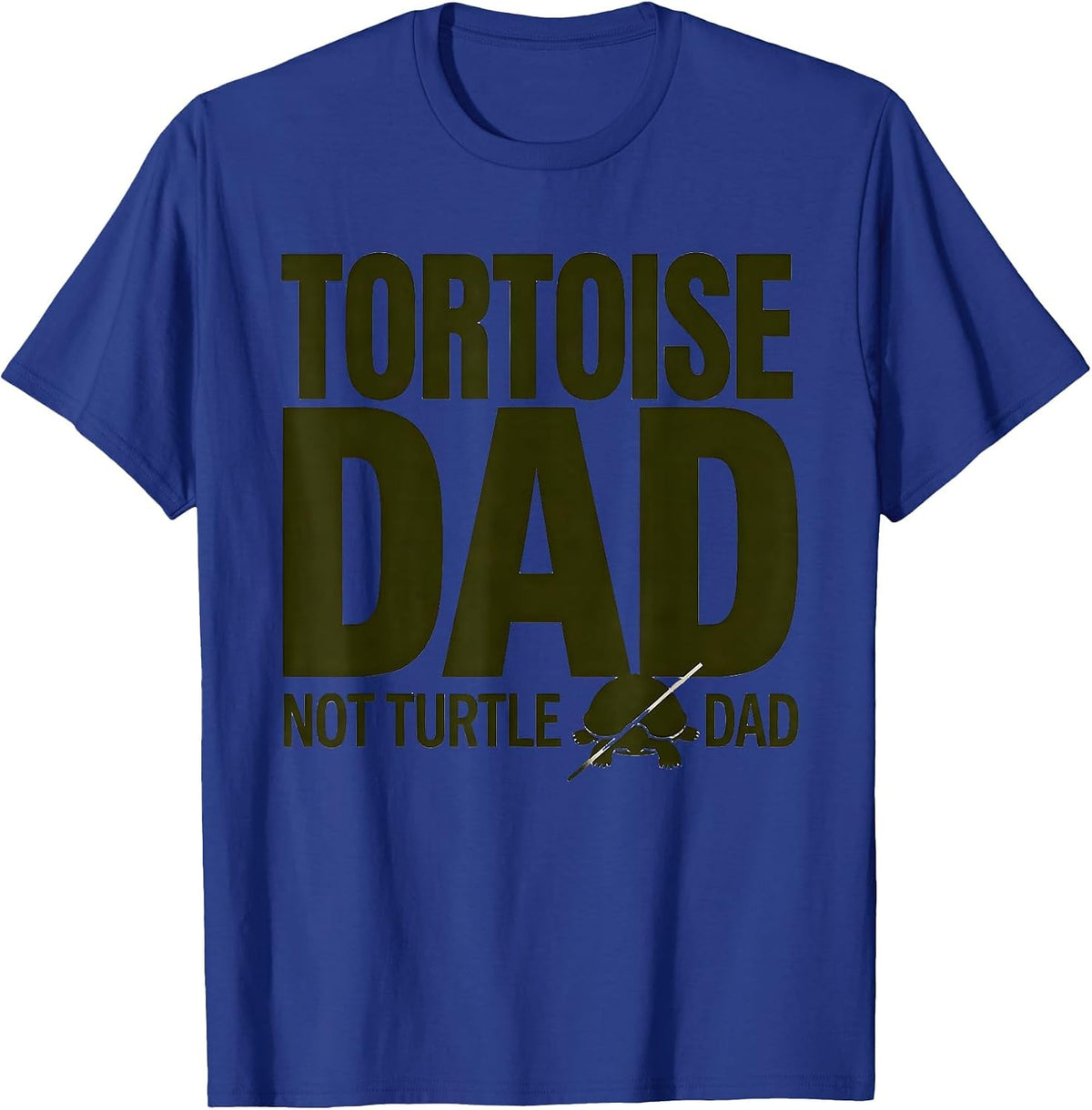 Tortoise Dad, Not Turtle Dad Funny Pet Lover Gift T-Shirt - Royal Blue