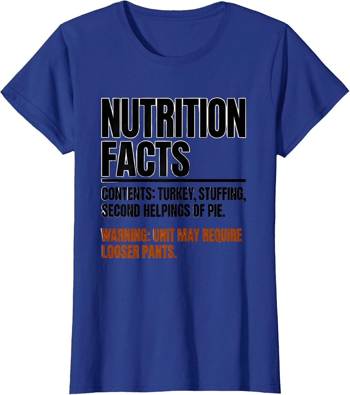 Women's Contents Turkey Stuffing Second Helpings Pie Thanksgiving T-Shirt - Royal Blue