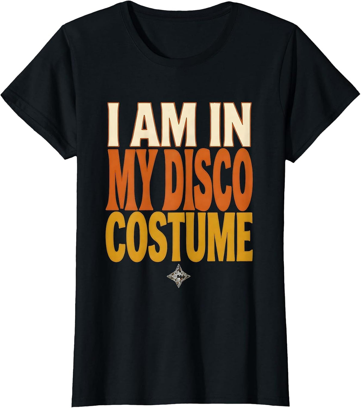 Women's I Am In My Disco Costume Retro Disco Daddy 70s Party T-Shirt - Black