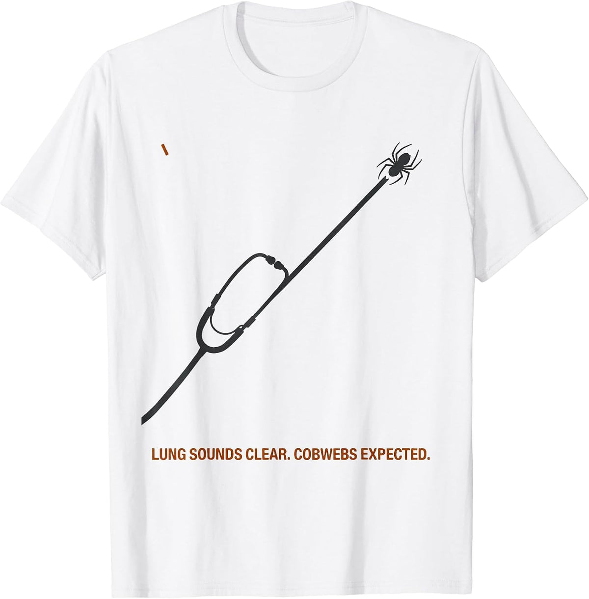 Men's Lung Sounds Clear Cobwebs Expected Editorial Respiratory T-Shirt - White