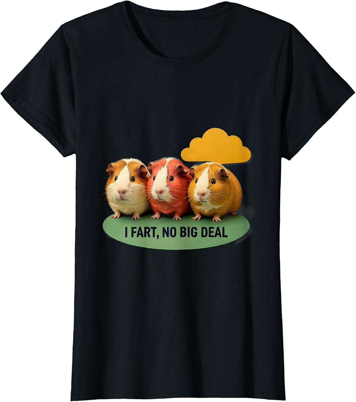 I Fart, No Big Deal Funny Guinea Pig Fart Joke Animal Meme T-Shirt - Black