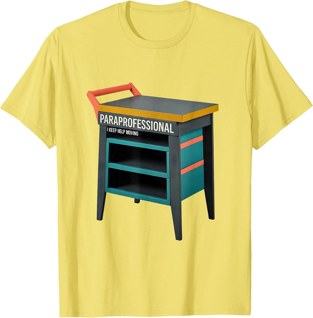 Men's Paraprofessional I Keep Help Moving Midcentury Modern School T-Shirt - Lemon Yellow