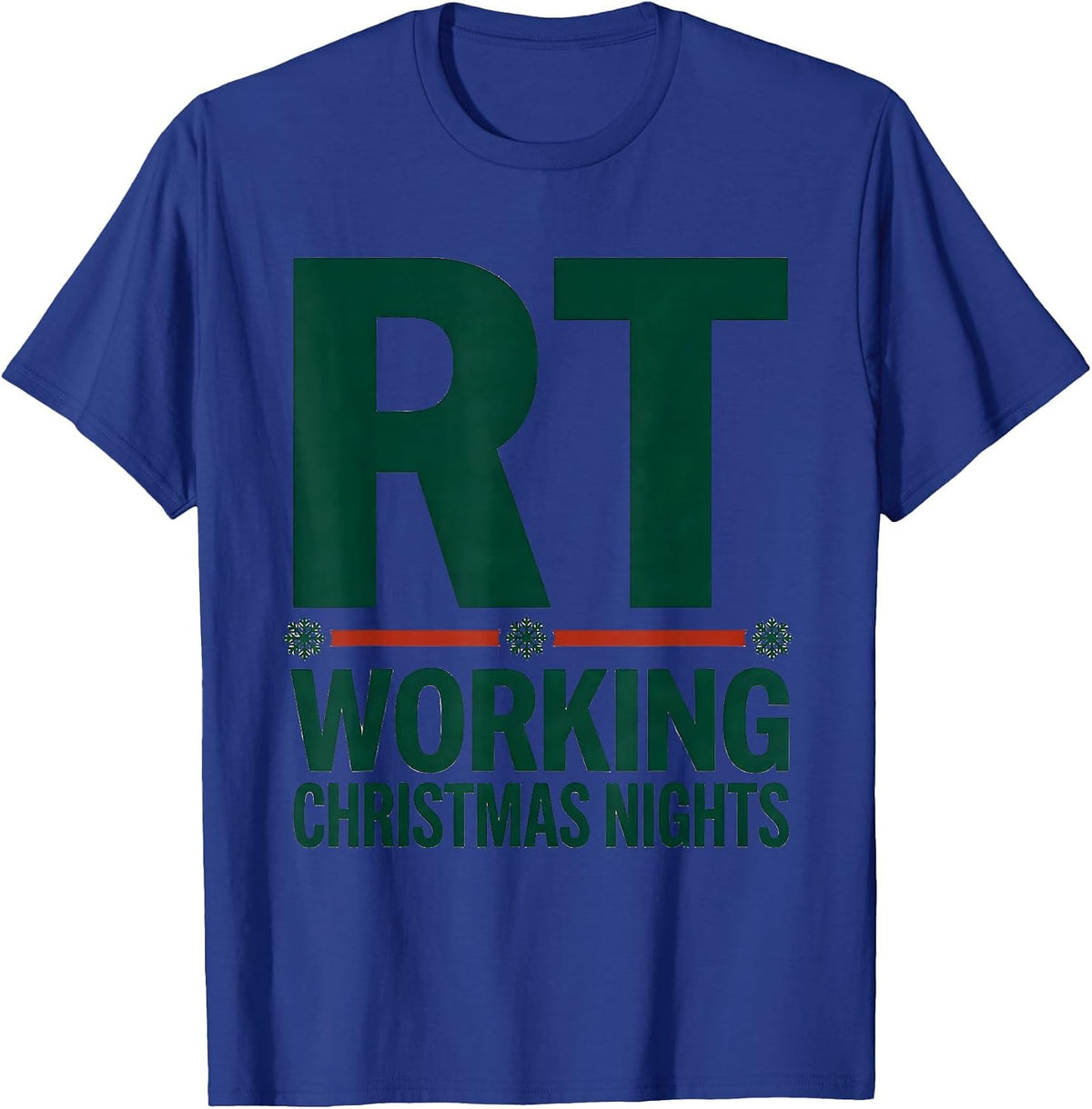 RT Working Christmas Nights Funny Respiratory Therapist T-Shirt - Royal Blue