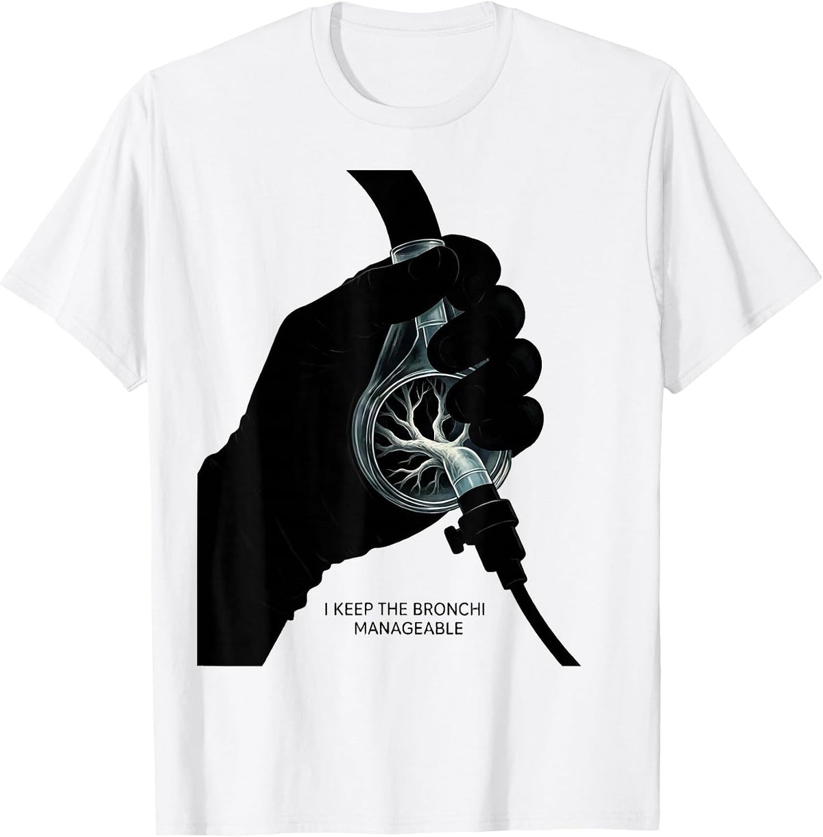 Men's I Keep The Bronchi Manageable Funny Respiratory Therapist RT T-Shirt - White