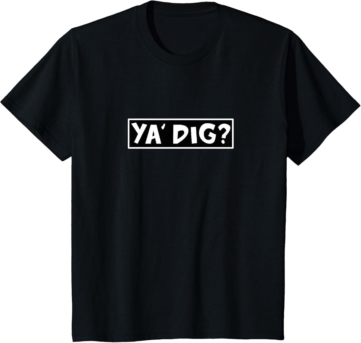 Ya Dig? Funny Paleontology Playful Pun Archaeology Geology T-Shirt - Black