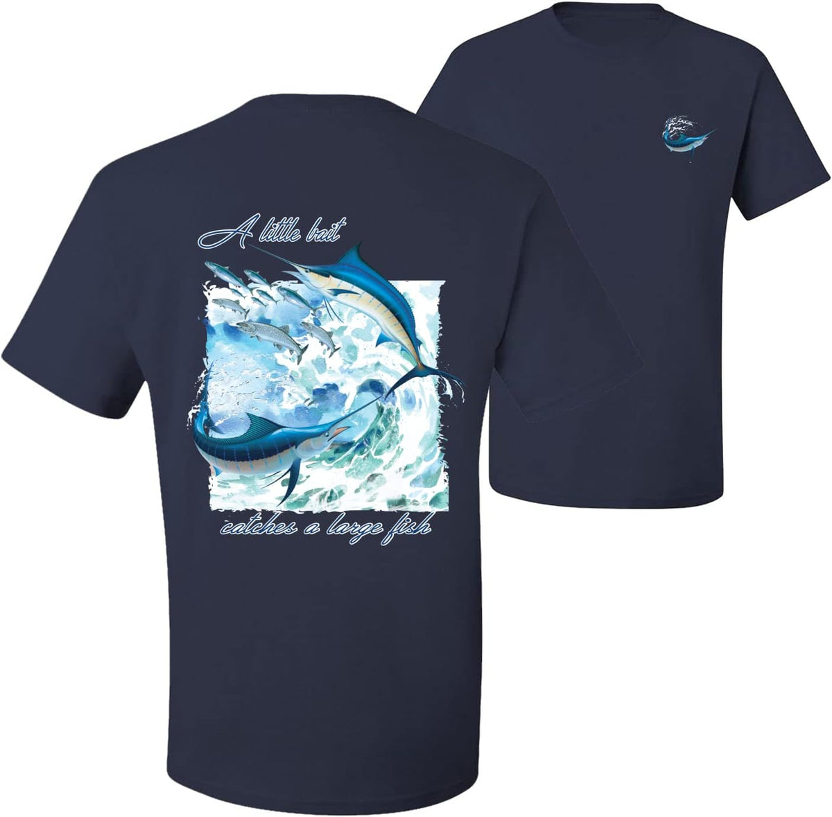 A Little Bait Catches a Large Fish Swordfish Fishing Front and Back Men's T-Shirt - Navy