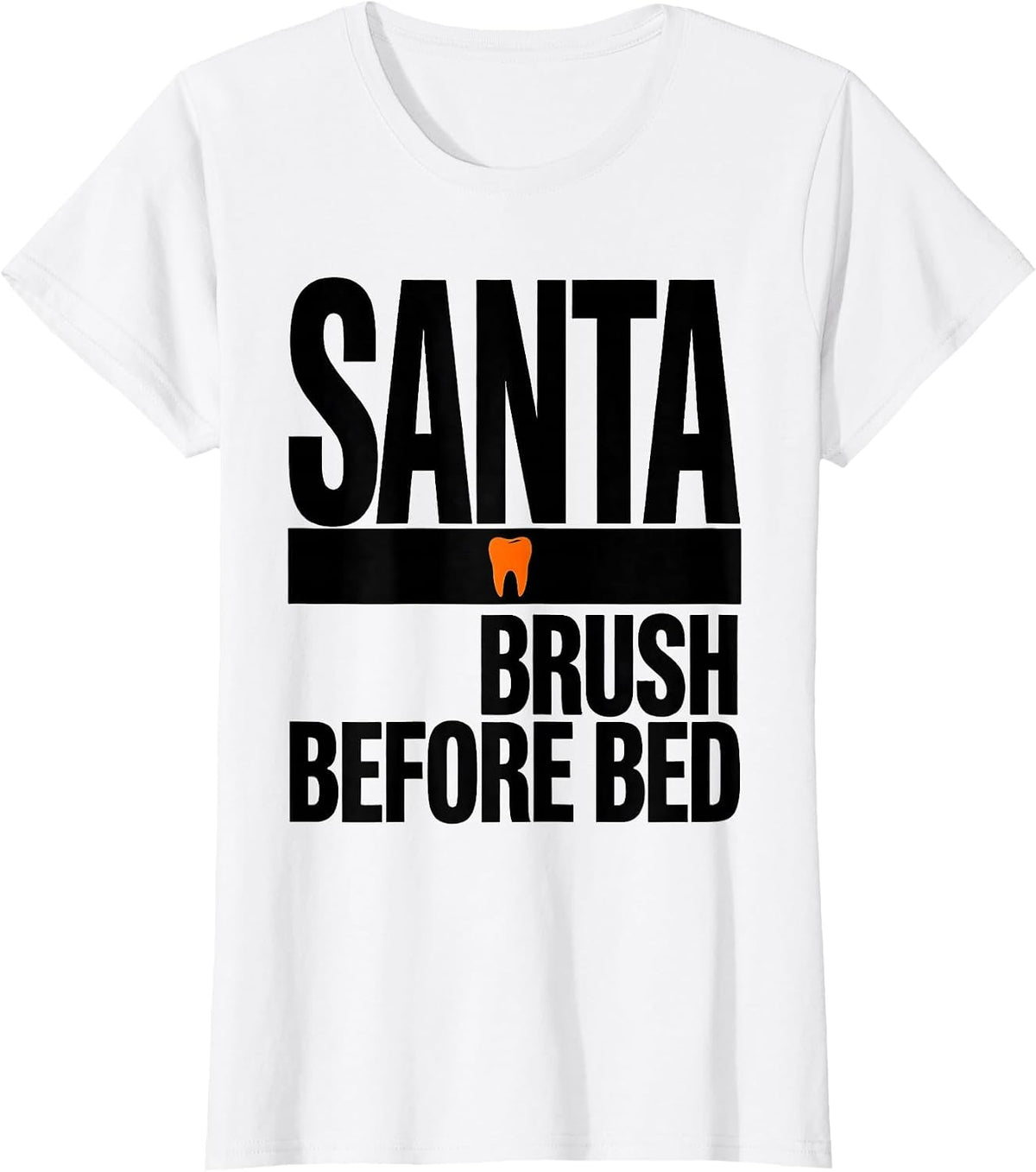 Women's Santa Brush Before Bed Funny Dental Christmas Dentist Dental T-Shirt - White