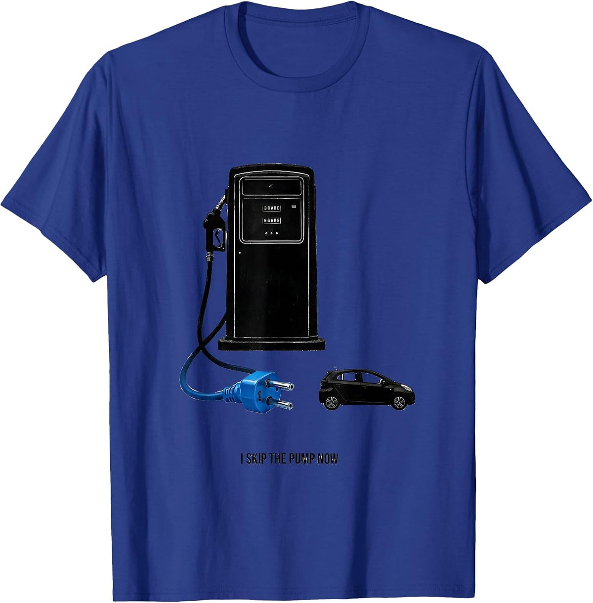 Men's I Skip The Pump Now Funny Car Enthusiast Car Lover Humor T-Shirt - Royal Blue
